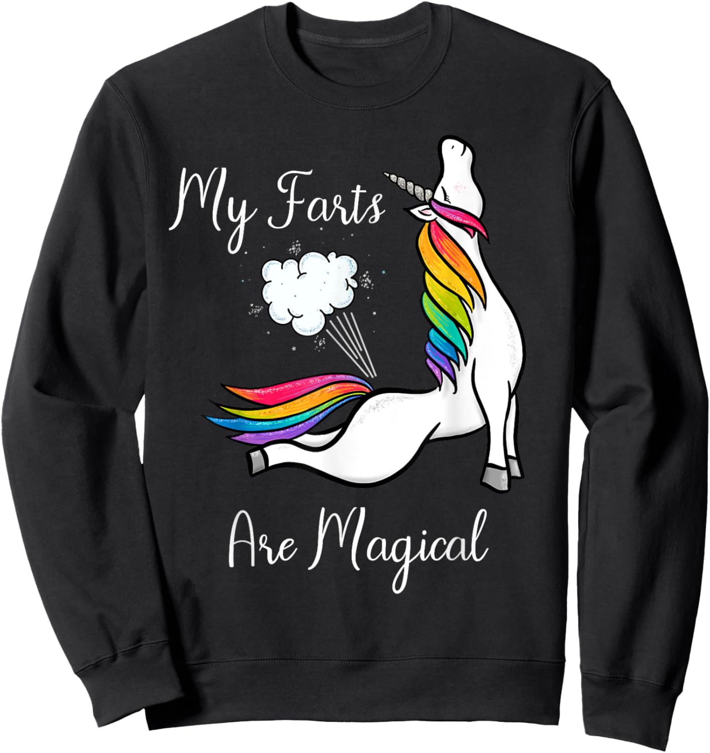 Funny Rainbow Farting Unicorn Gift My Farts Are Magical Sweatshirt - Sweatshirt | Black