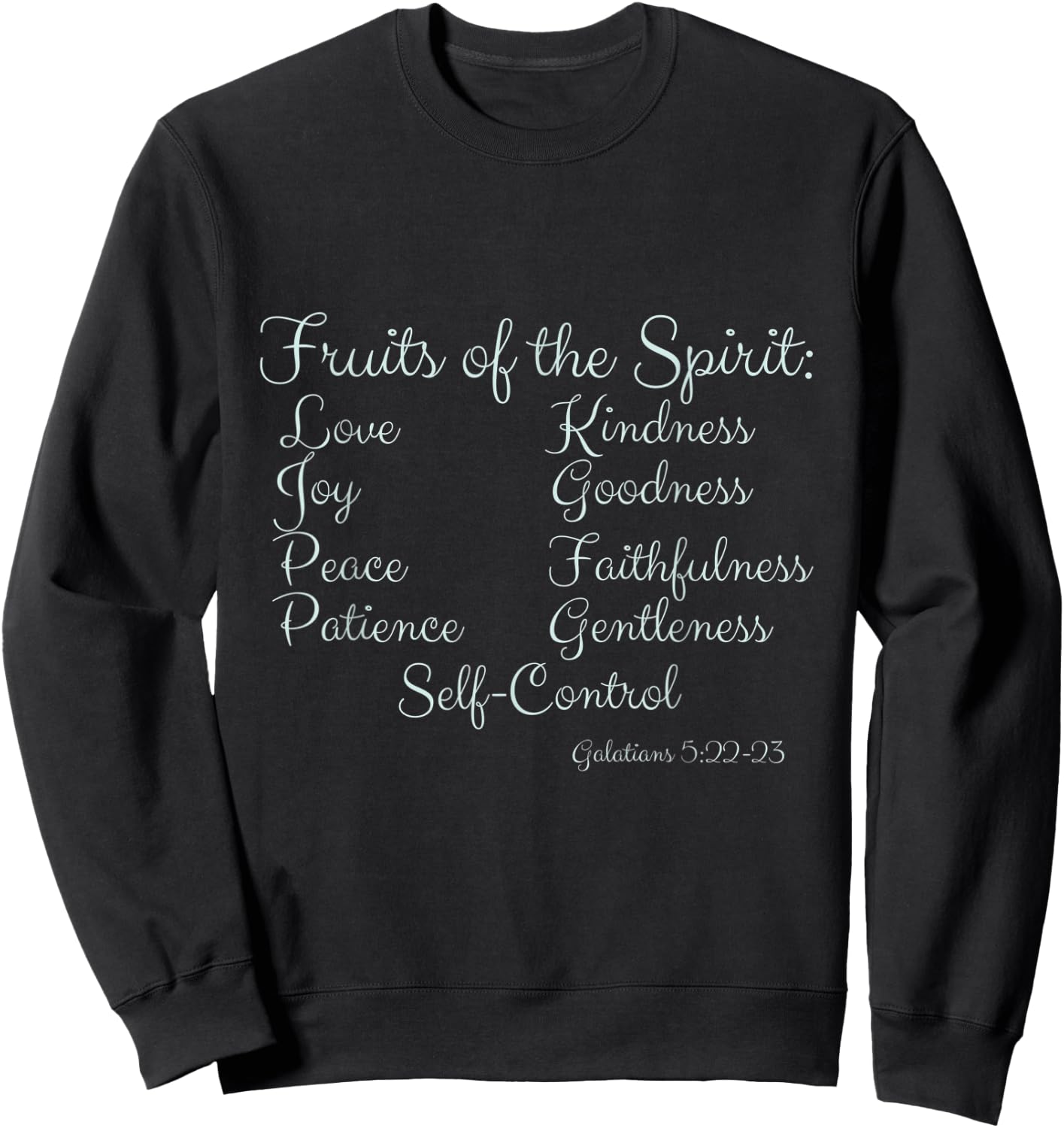 Fruits of the Spirit Galatians 5:22-23 Sweatshirt - Sweatshirt | Black