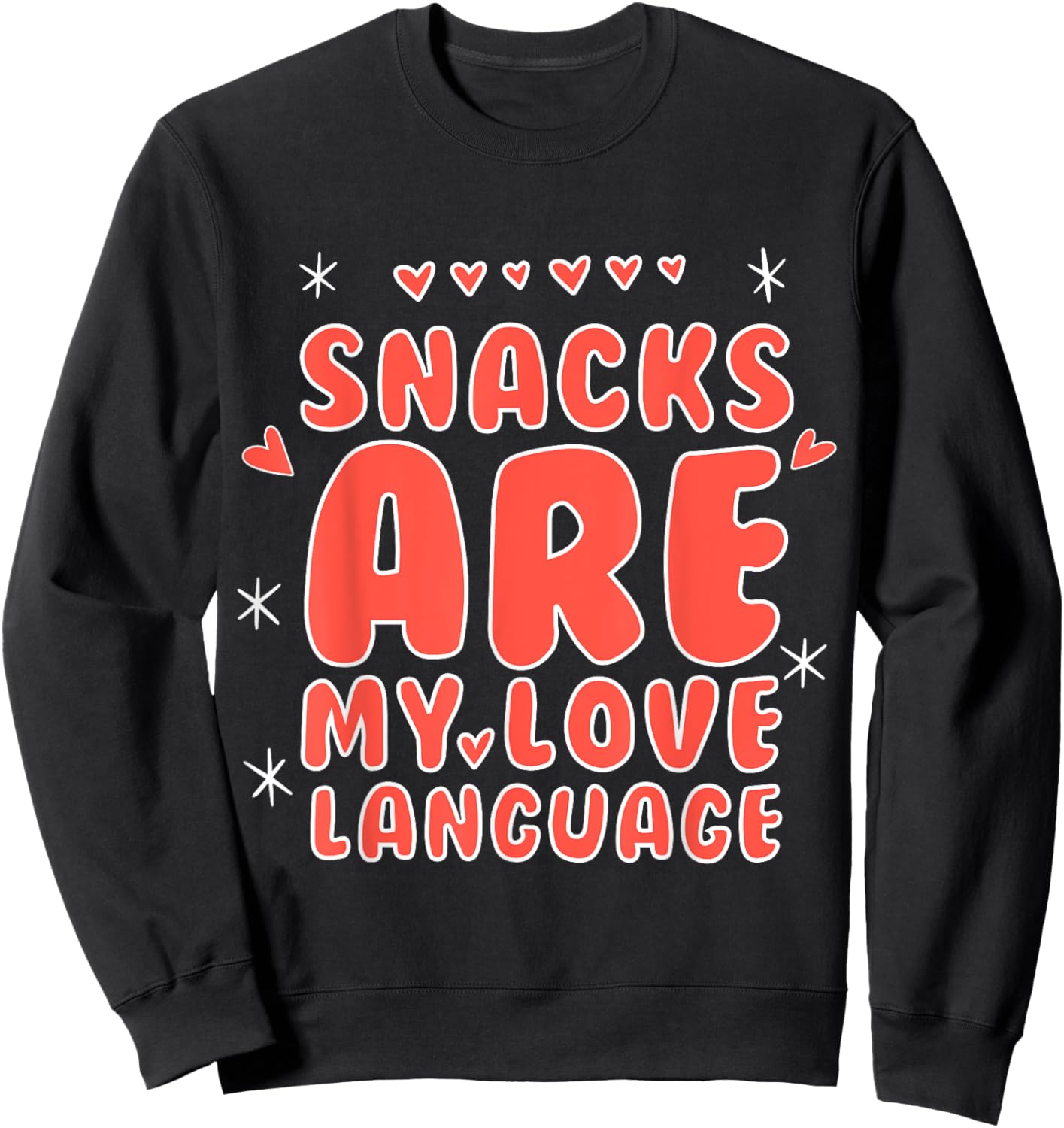 Snacks Are My Love Language Funny Valentines Day Toddler Kid Sweatshirt - Sweatshirt | Black
