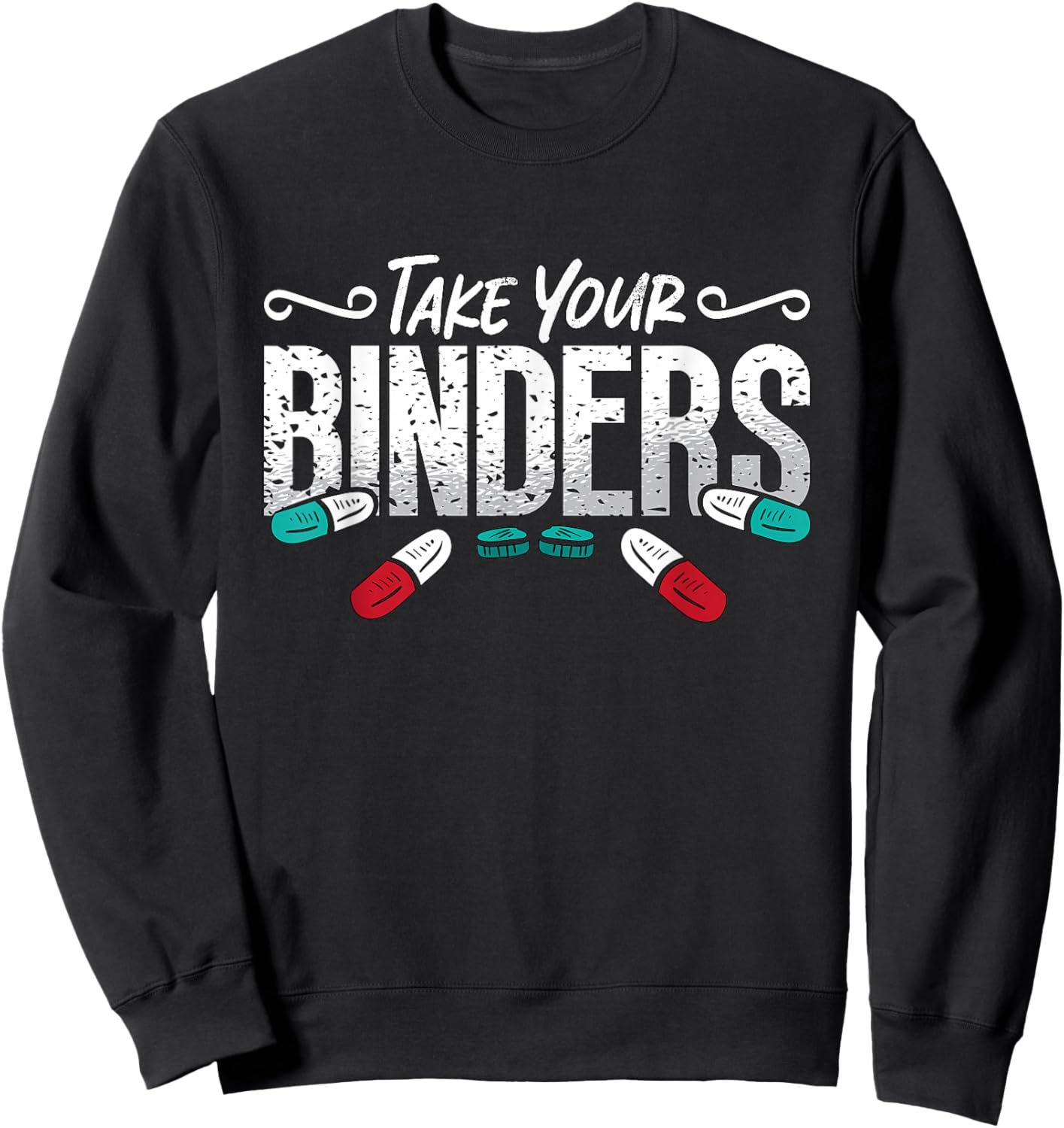 Take Your Binders Registered Dietitian Staying Fit Dietitian Sweatshirt - Sweatshirt | Black