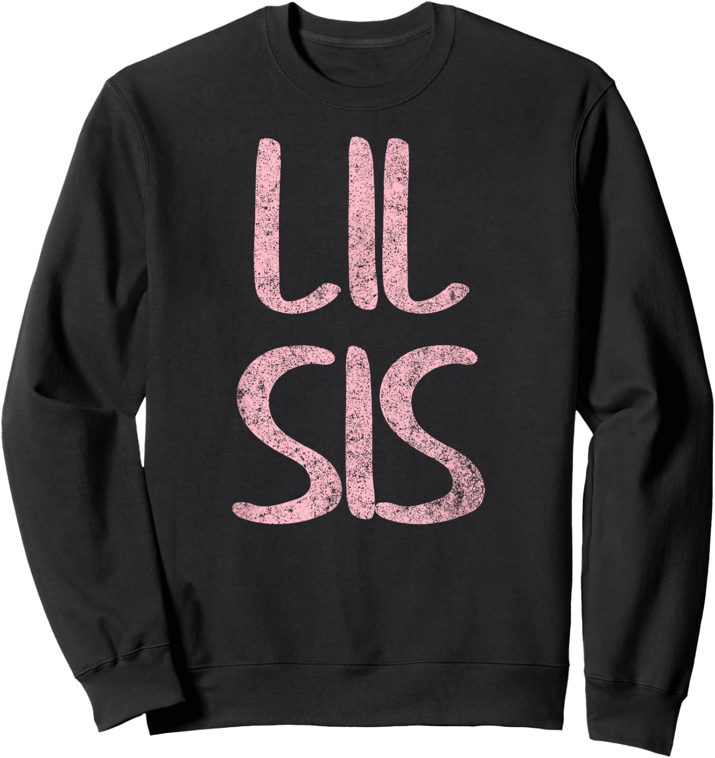 Cute Matching Siblings Brother Sister Gift Lil Sis Sweatshirt - Sweatshirt | Black