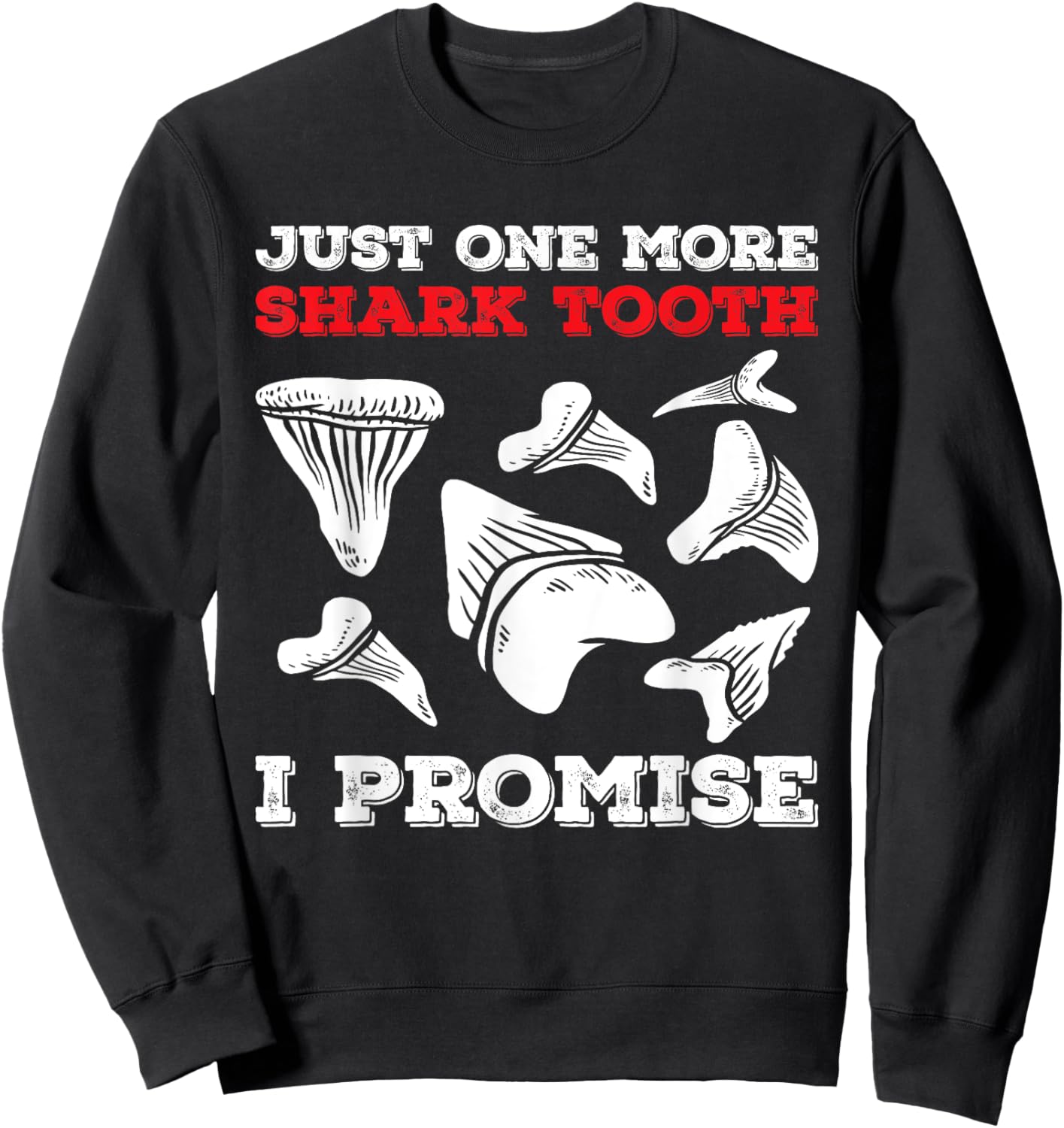 Retro Shark Teeth Collecting Tools Tooth Hunting Fossil Joke Sweatshirt - Sweatshirt | Black
