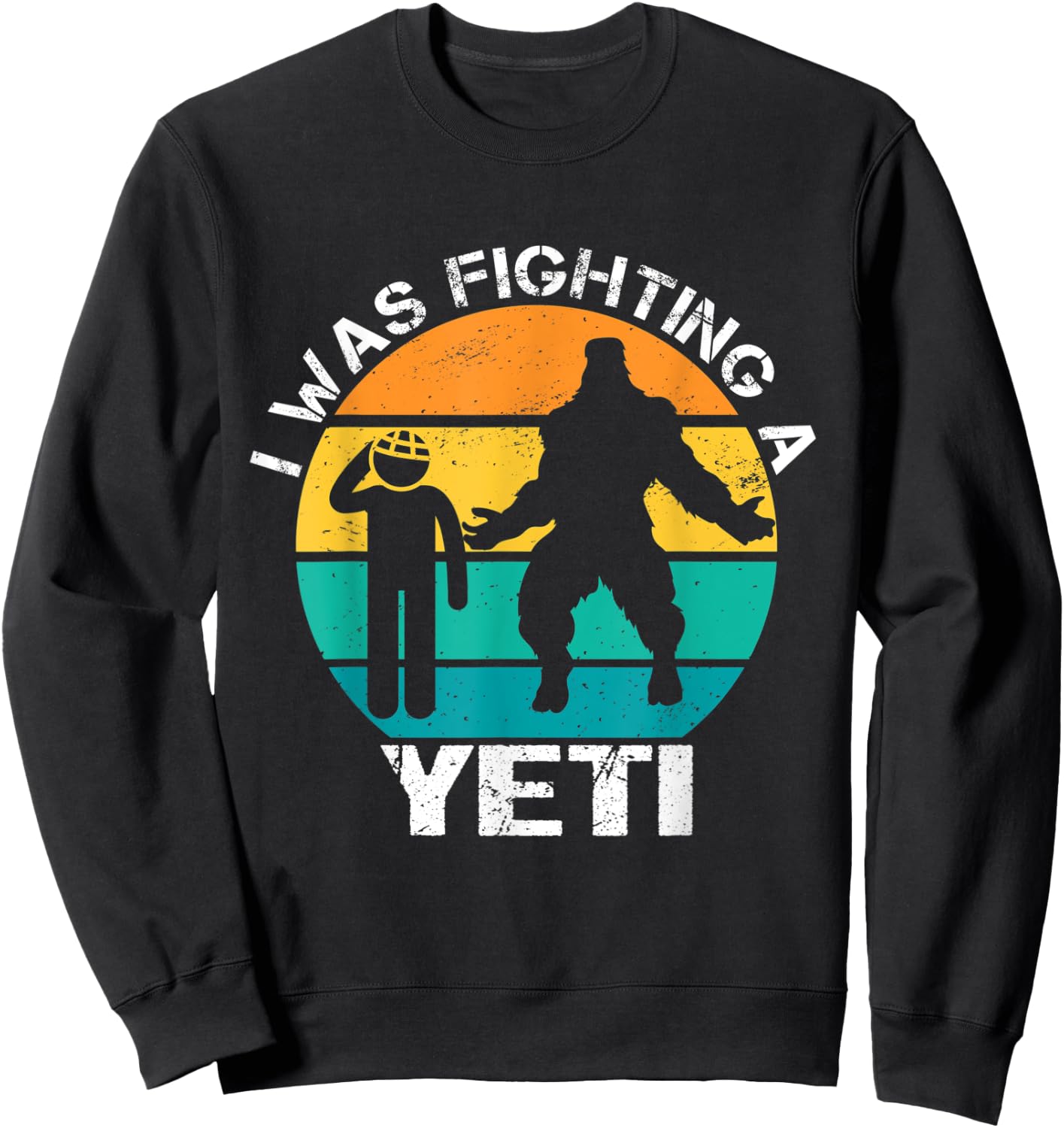 I Was Fighting A Yeti Bigfoot Funny Head Injury Concussion Sweatshirt - Sweatshirt | Black