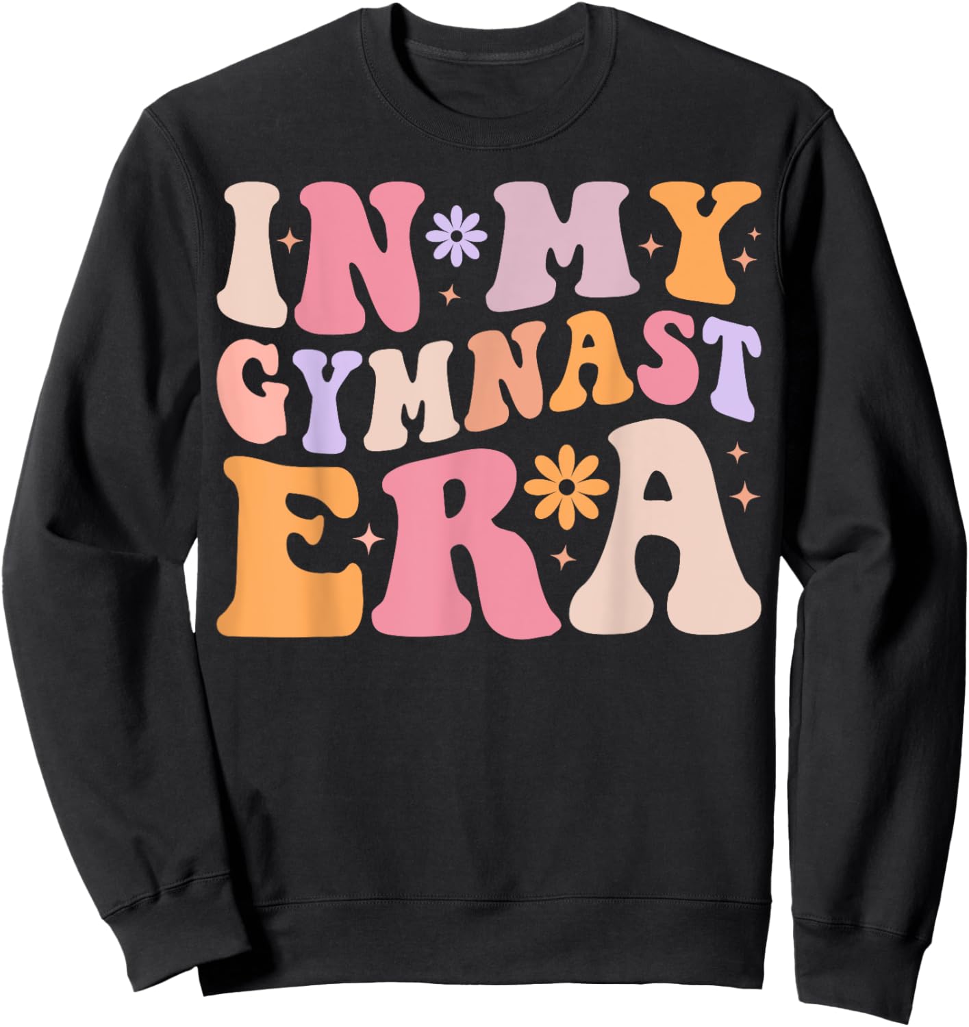 Groovy In My Gymnast Era Gymnast Gymnastic Sweatshirt - Sweatshirt | Black