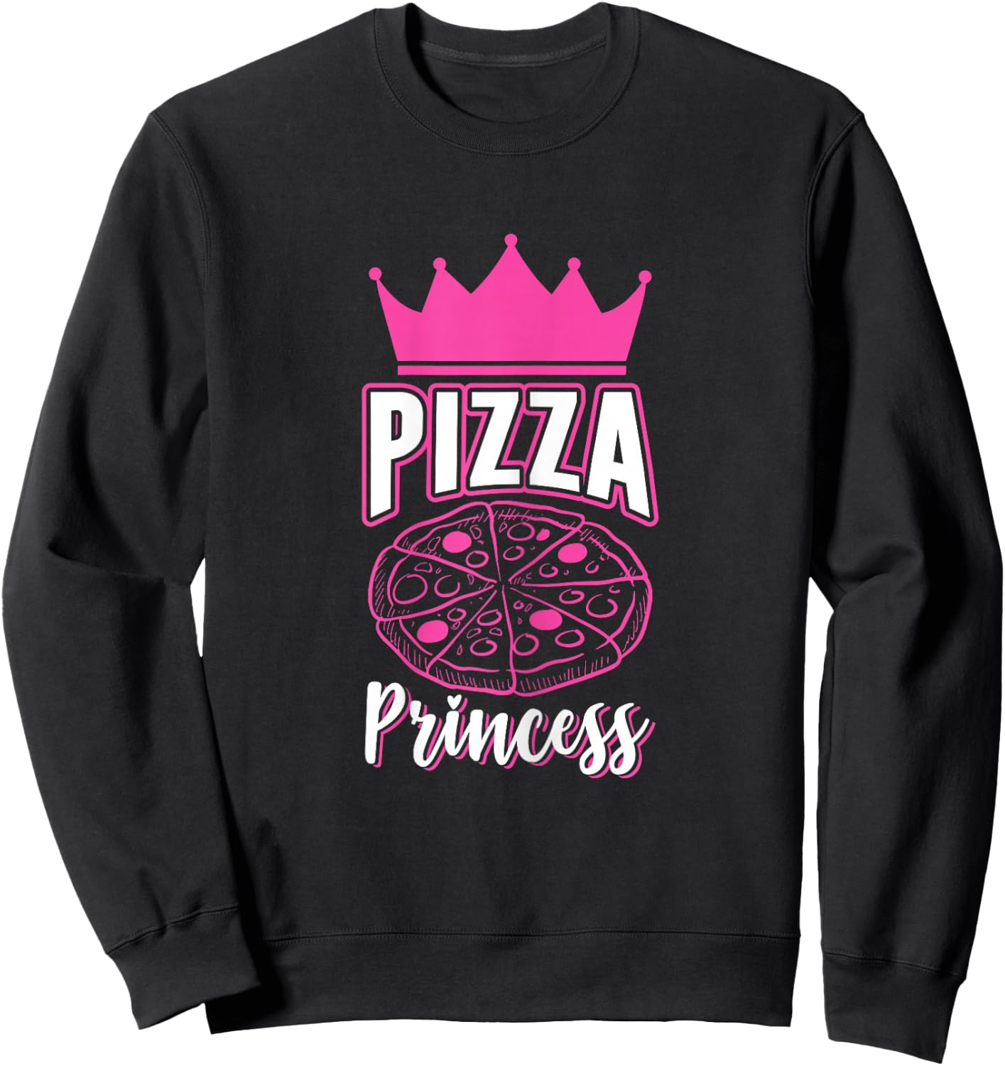 Pizza Princess Girls Funny Pizza Lovers Gift Sweatshirt - Sweatshirt | Black