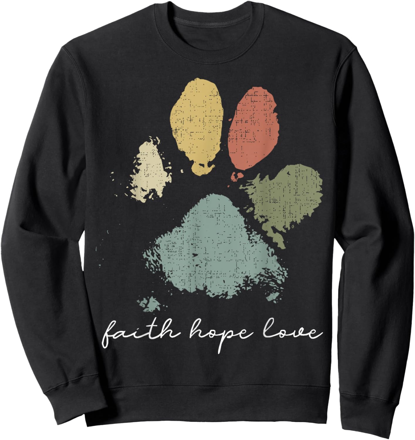 Faith Hope Love Rainbow Paw Print Jesus Christian Dog Lover Sweatshirt - Sweatshirt | Black