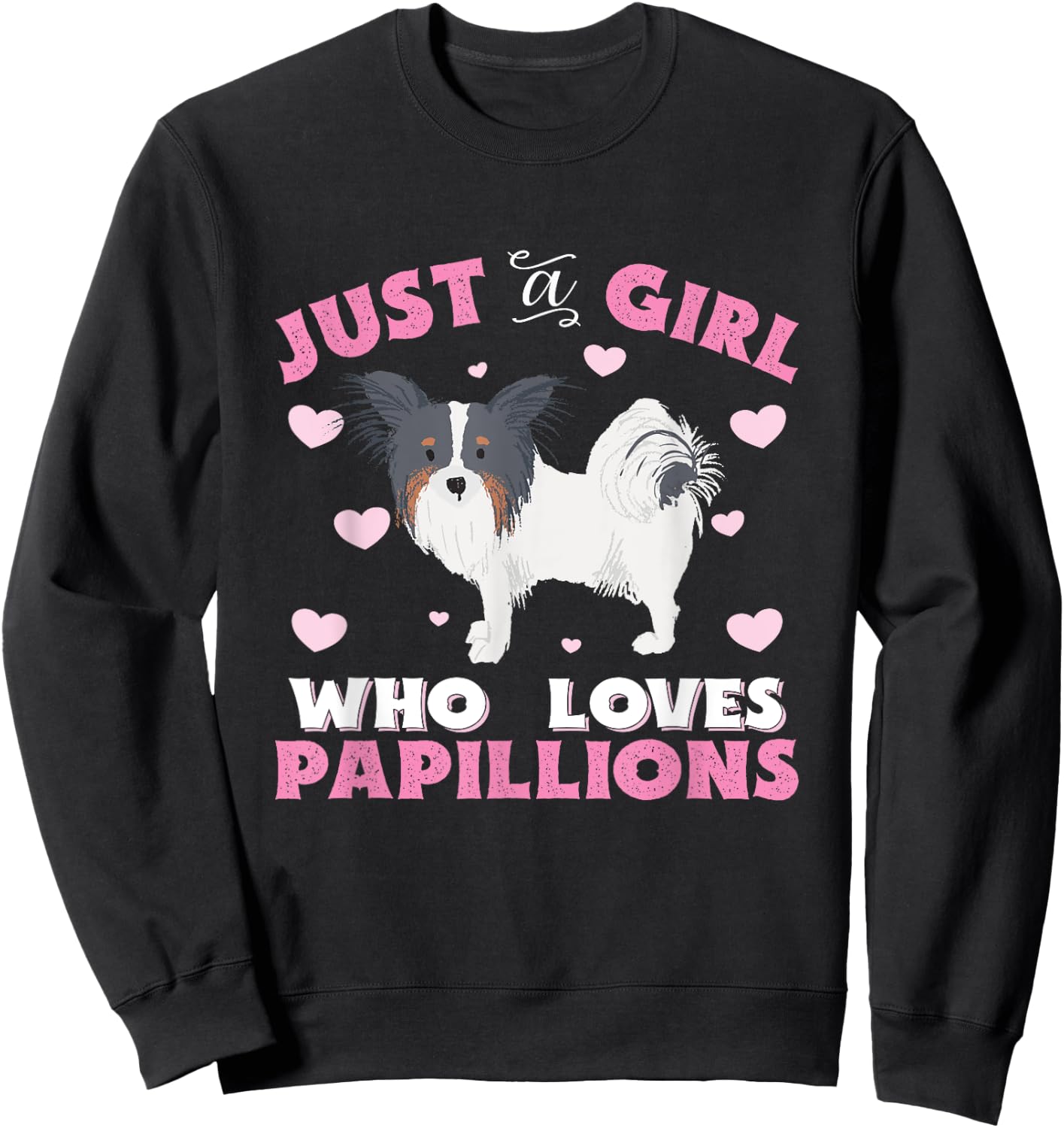 Papillion Just A Girl Who Loves Papillions Gift Sweatshirt - Sweatshirt | Black