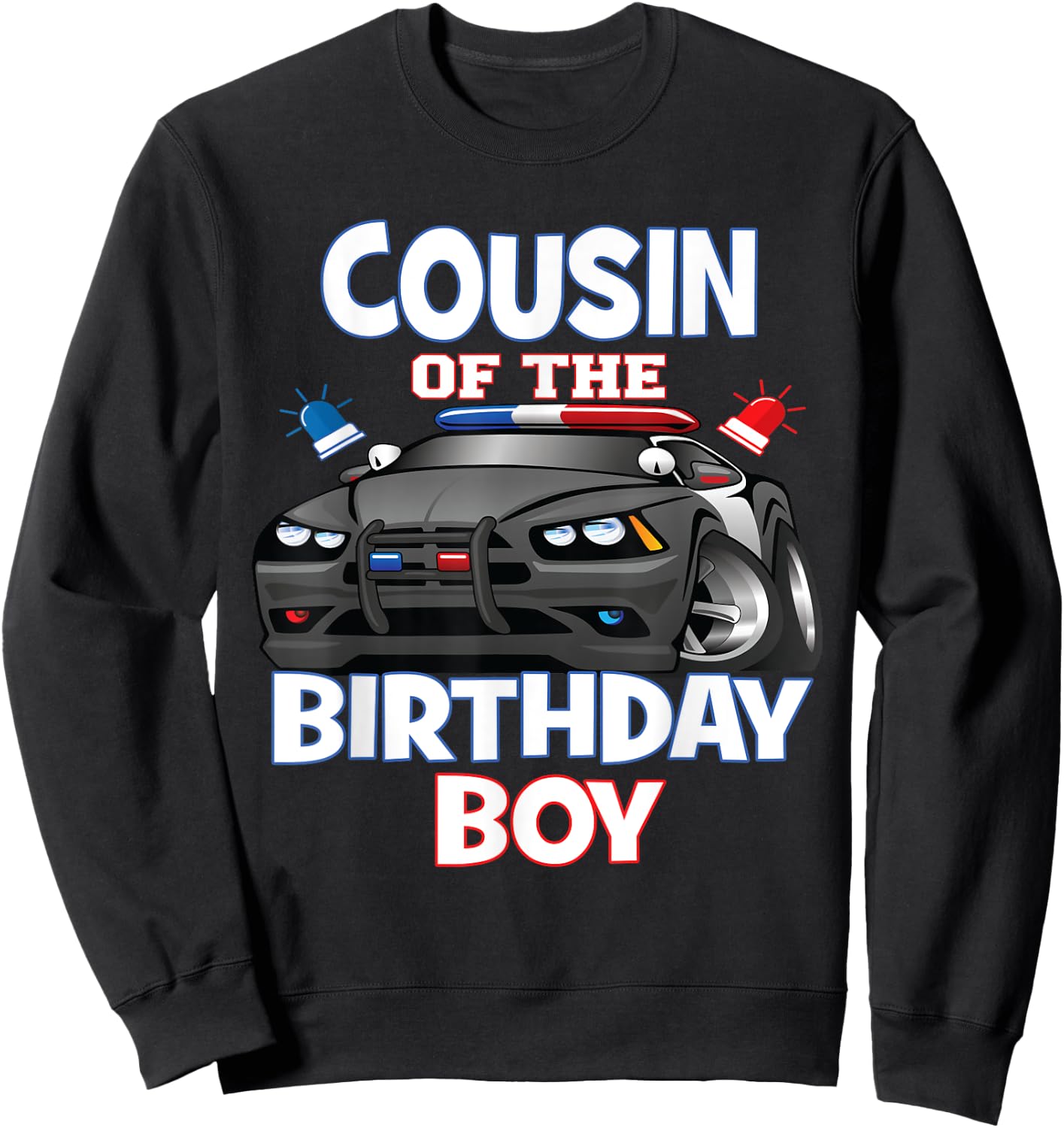 Cousin Of The Birthday Boy Policeman Officer Party Sweatshirt - Sweatshirt | Black