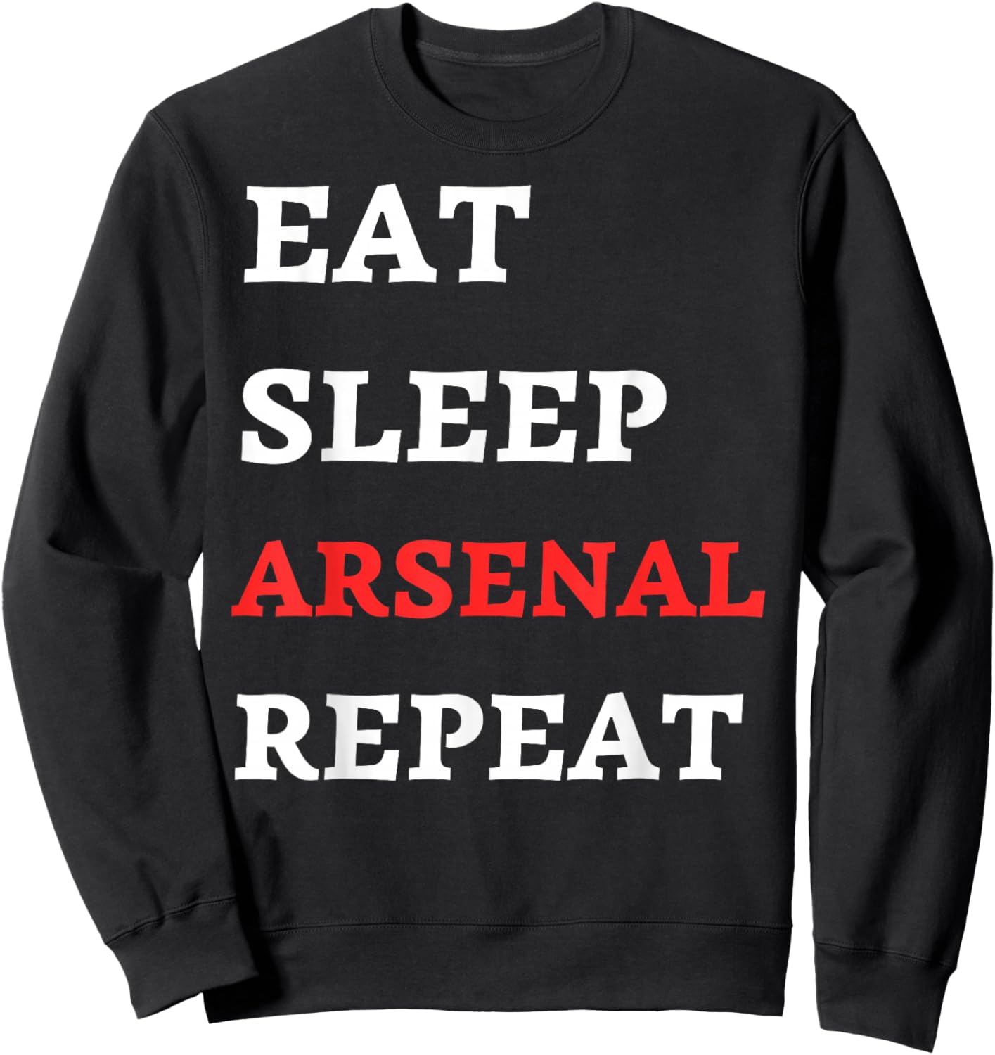 Eat Sleep Arsenal Repeat Sweatshirt - Sweatshirt | Black