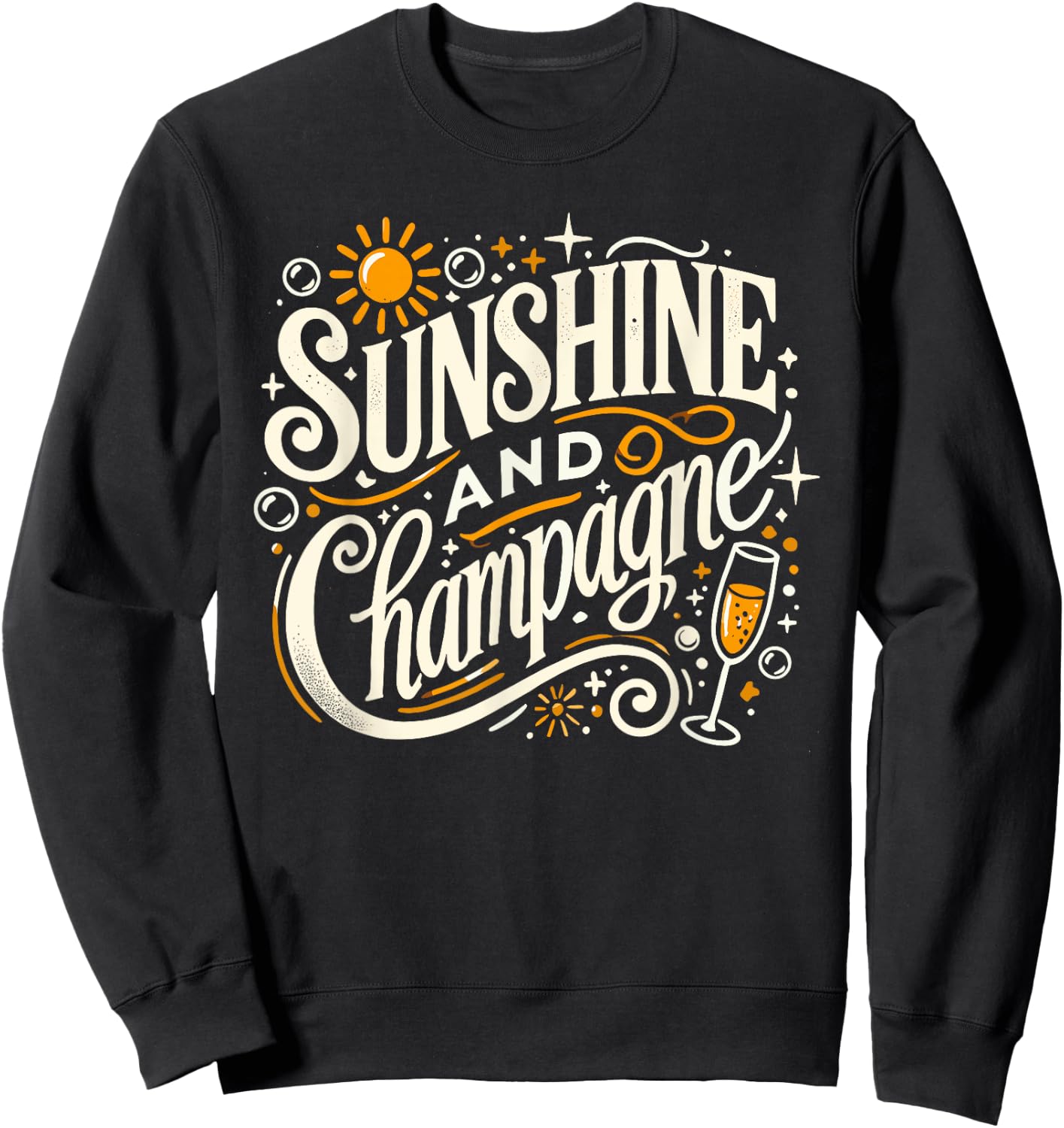 Sunshine And Champagne Funny Drinking Sweatshirt - Sweatshirt | Black