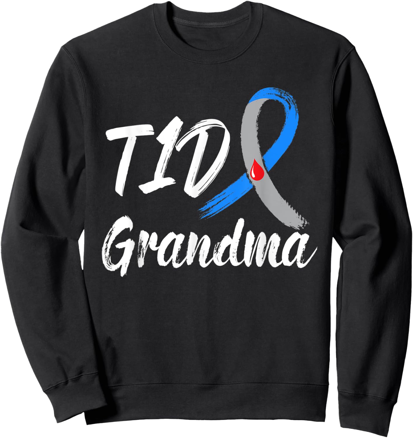 Women TD1 Grandma Type 1 Diabetes Awareness Gifts Sweatshirt - Sweatshirt | Black