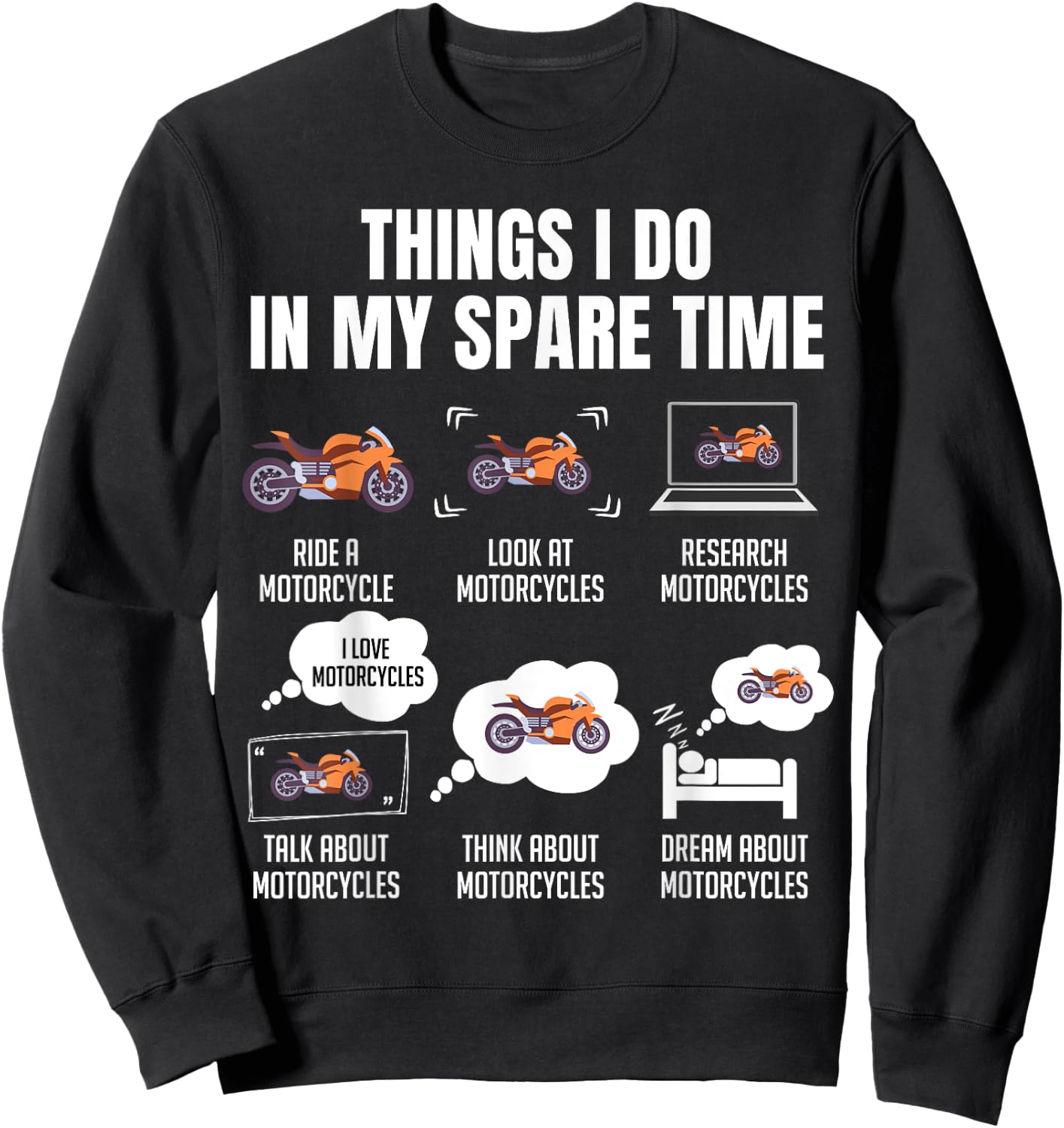 Things I Do In My Spare Time Motorcycles Sweatshirt - Sweatshirt | Black