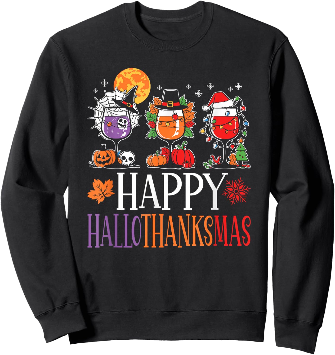 Happy Hallothanksmas Halloween Thanksgiving Christmas Wine Sweatshirt - Sweatshirt | Black