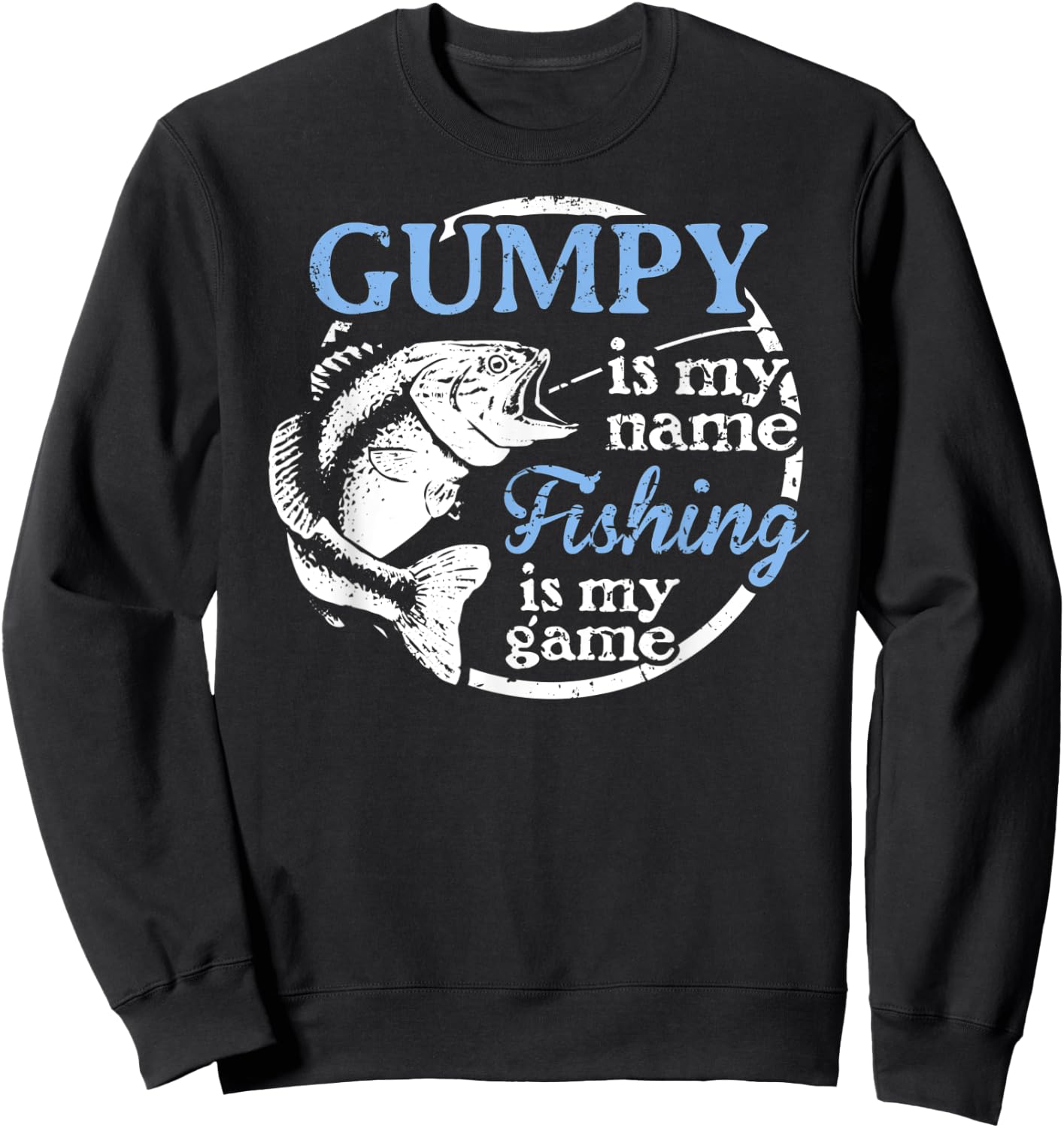 Gumpy Fishing Shirt Fathers Day Gift from Son Sweatshirt - Sweatshirt | Black