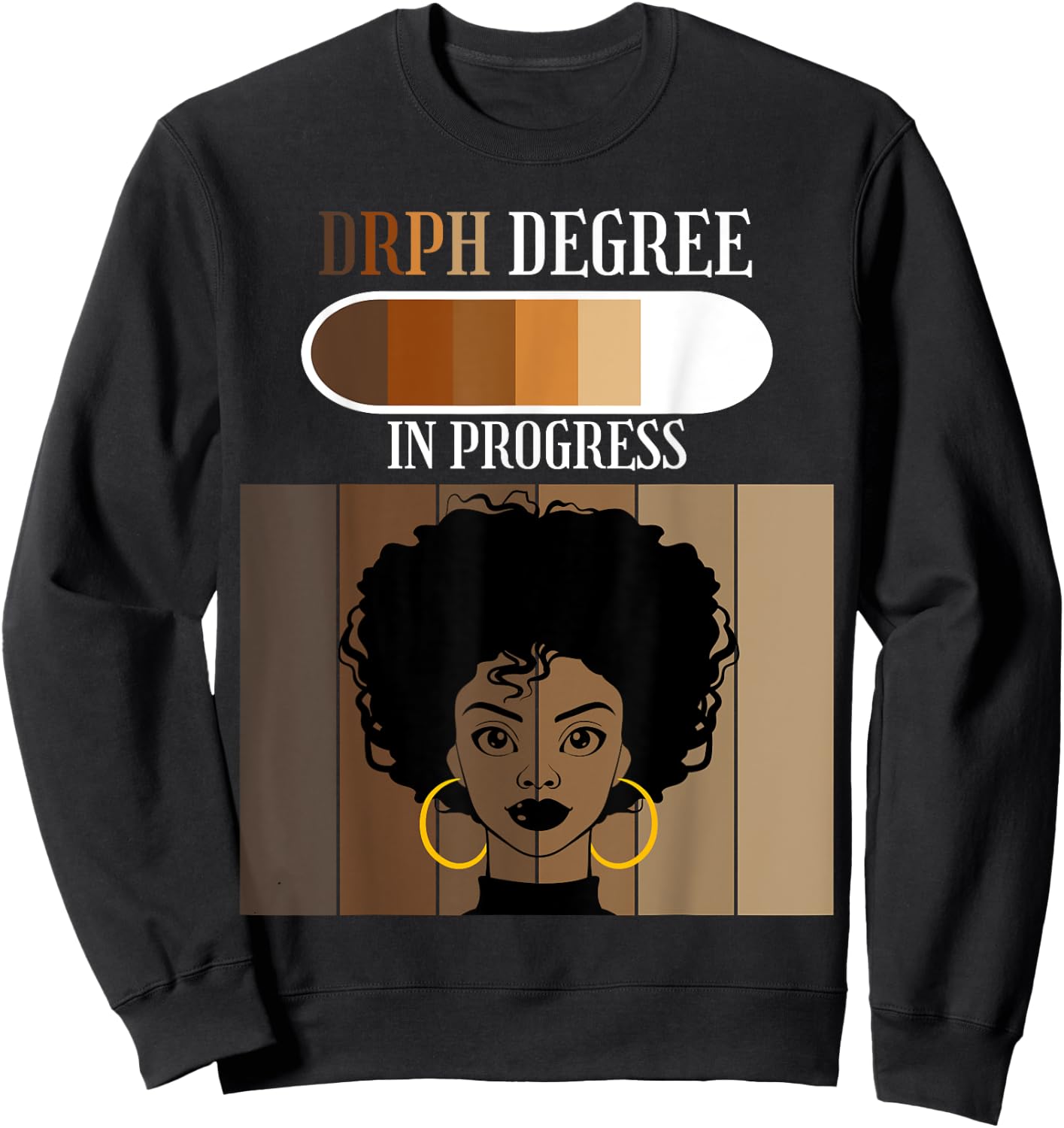 Doctor of Public Health DrPH Degree In Progress Black Afro Sweatshirt - Sweatshirt | Black