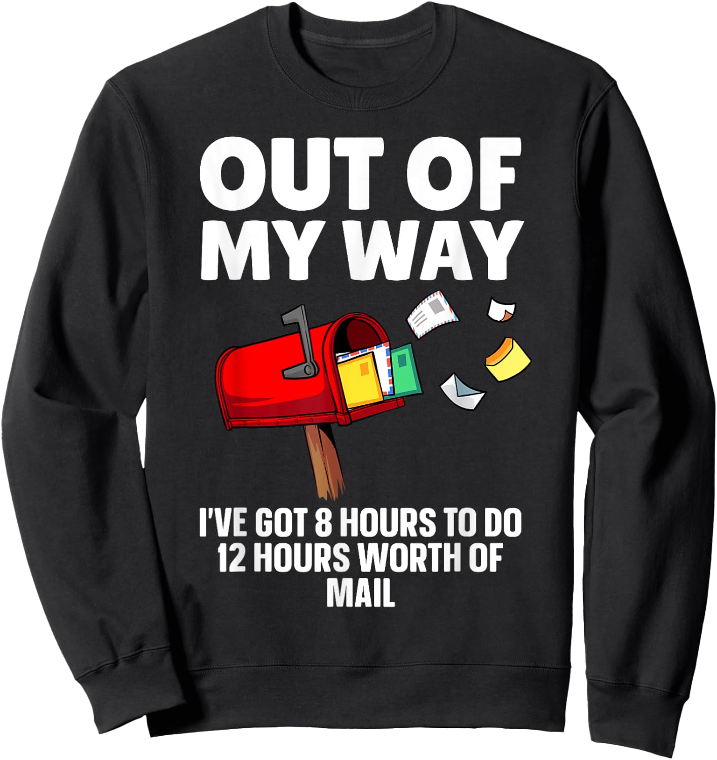 Funny Postal Worker Art Women Mail Man Mail Carrier Sweatshirt - Sweatshirt | Black