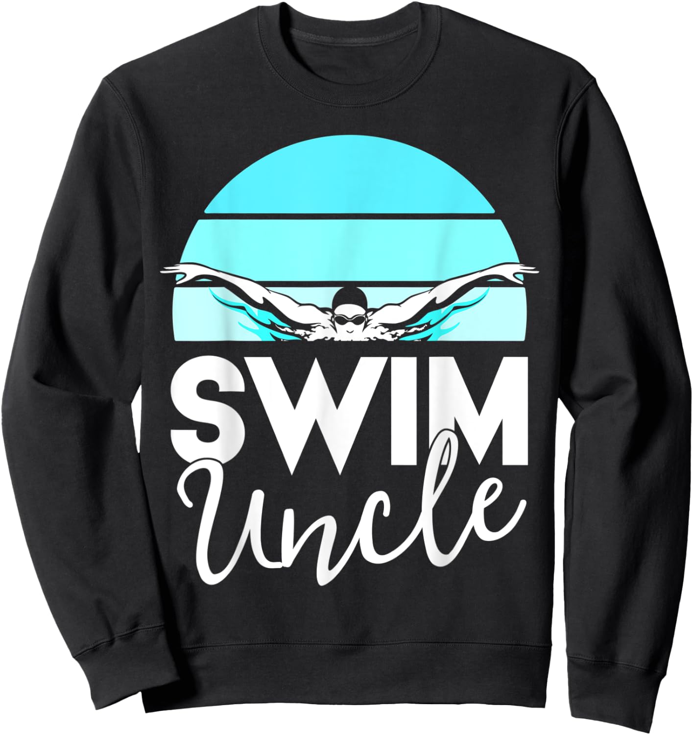 Swim Team Shirt Uncle School Swimming Meet Swimmer Gift Sweatshirt - Sweatshirt | Black