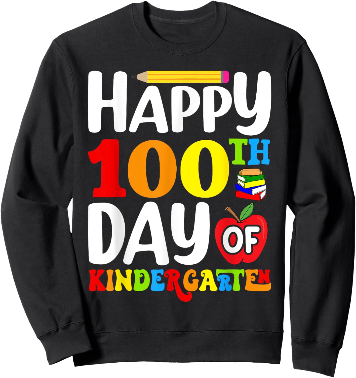 100th Day of Kindergarten Teacher Kids 100 Days Smarter Sweatshirt - Sweatshirt | Black