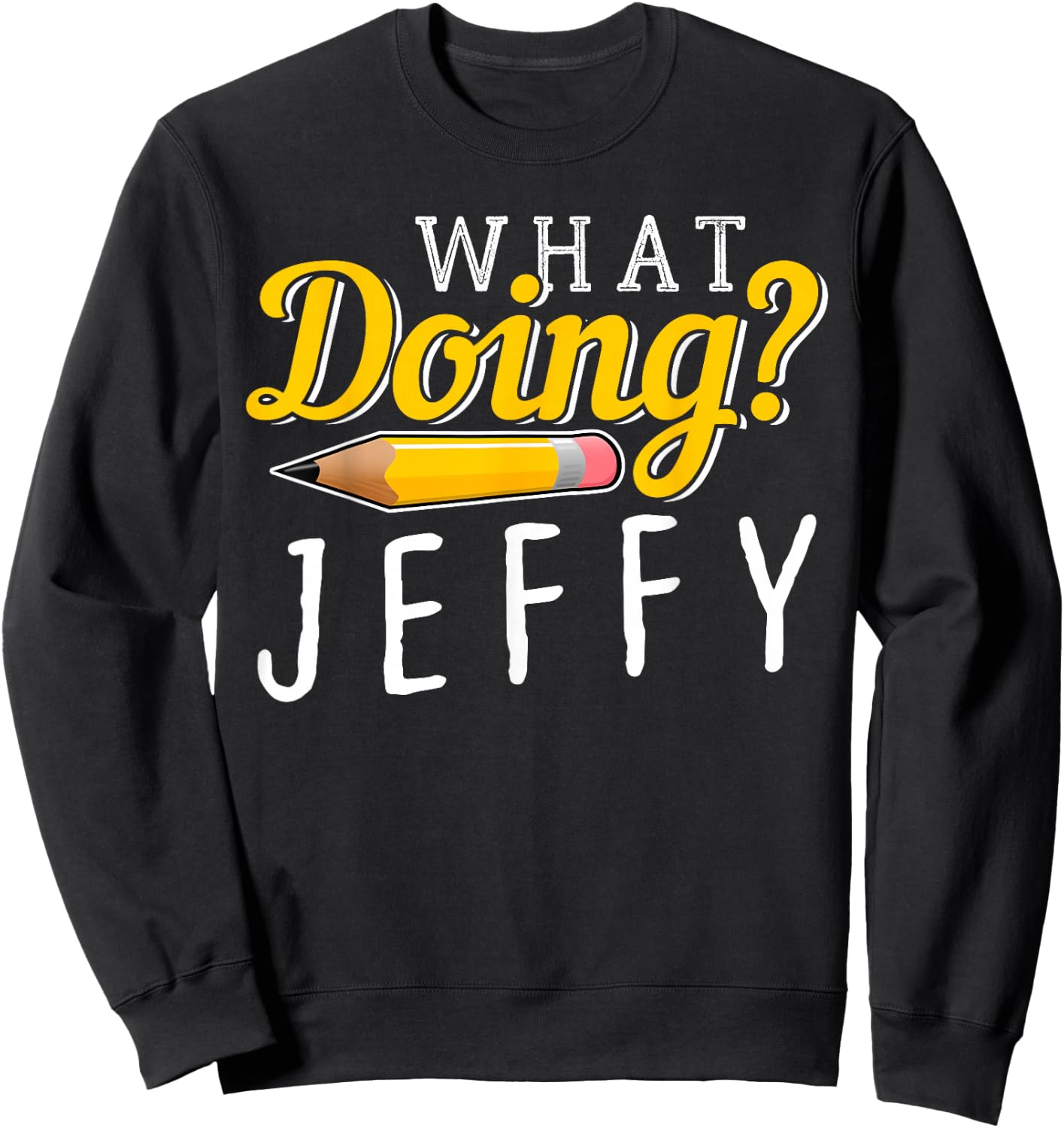 Cool, What do You do? Jeffy , Women, Children Sweatshirt - Sweatshirt | Black