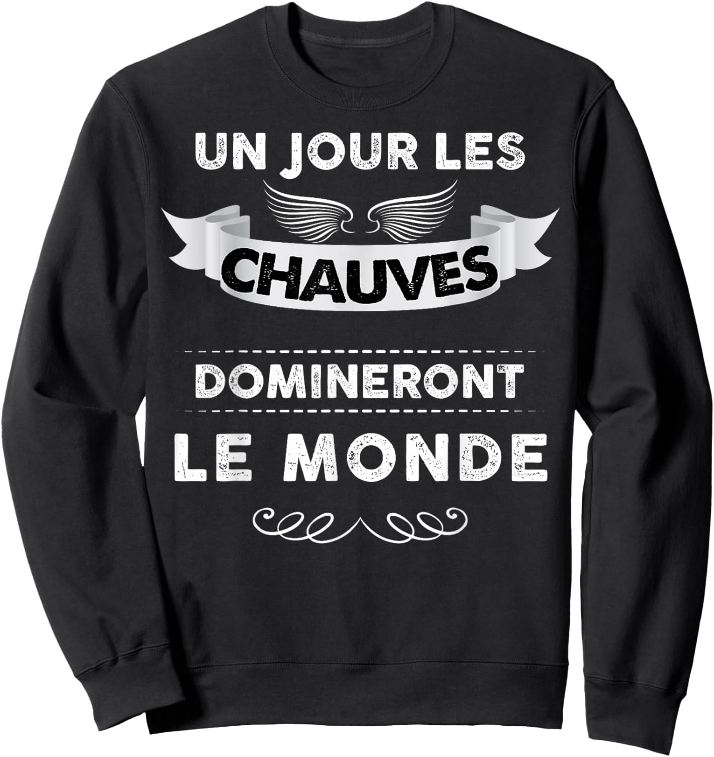 Un Jour Balds Will Dominate The World Man Baldness Sweatshirt - Sweatshirt | Black