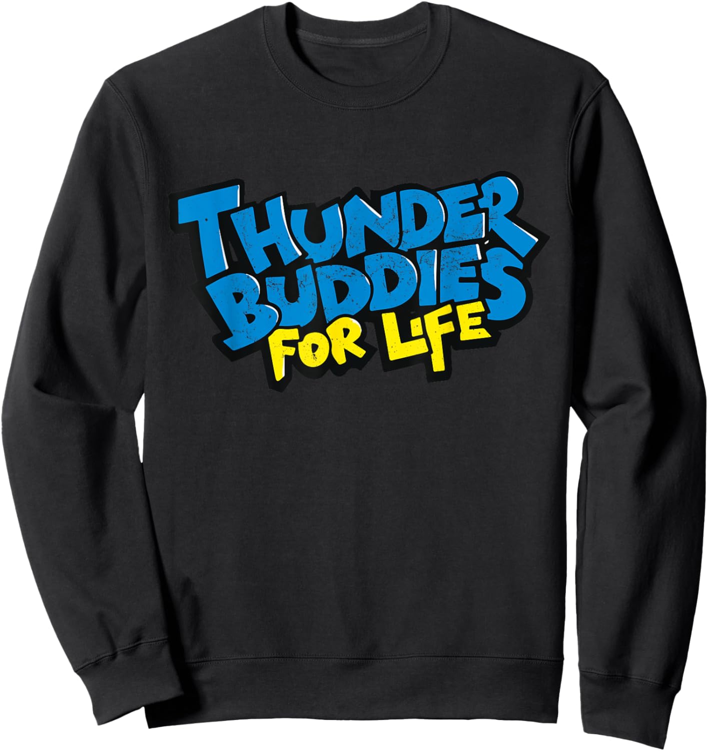 Thunder Buddies For Life Graffiti Style Sweatshirt - Sweatshirt | Black