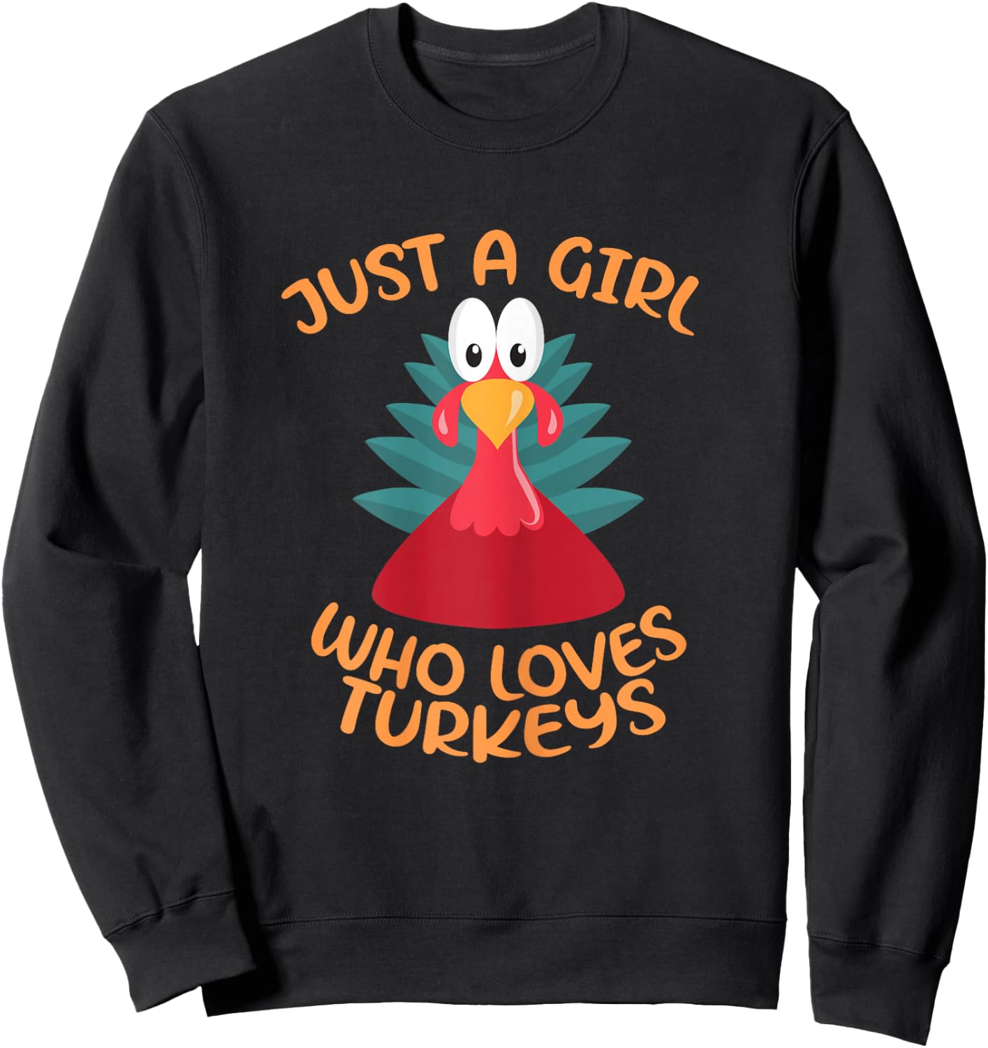 Just A Girl Who Loves Turkeys - Funny Pet Cute Turkey Sweatshirt - Sweatshirt | Black