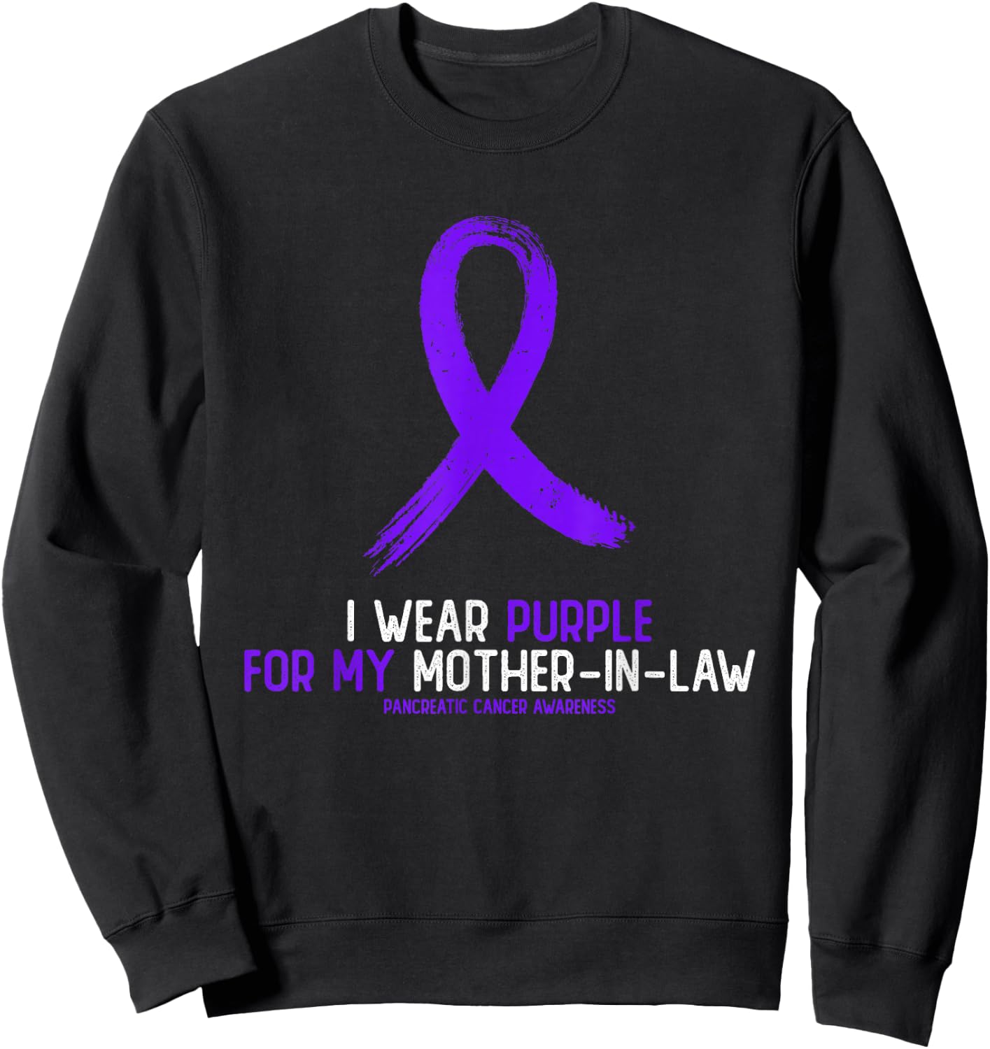 I Wear Purple For My Mother-In- Law Pancreatic Cancer Sweatshirt - Sweatshirt | Black