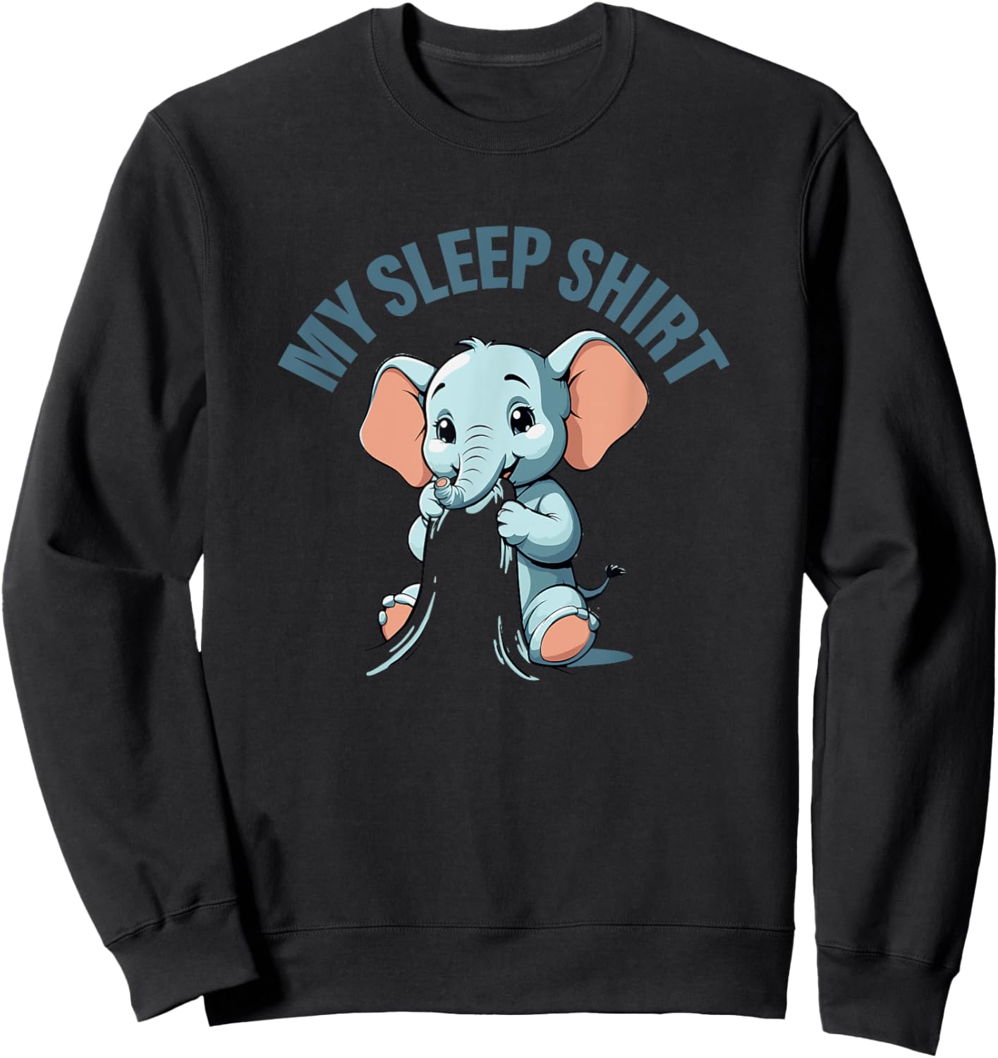 My Sleep Shirt Elephant Pyjamas Pajamas Nightshirt Elephant Sweatshirt - Sweatshirt | Black
