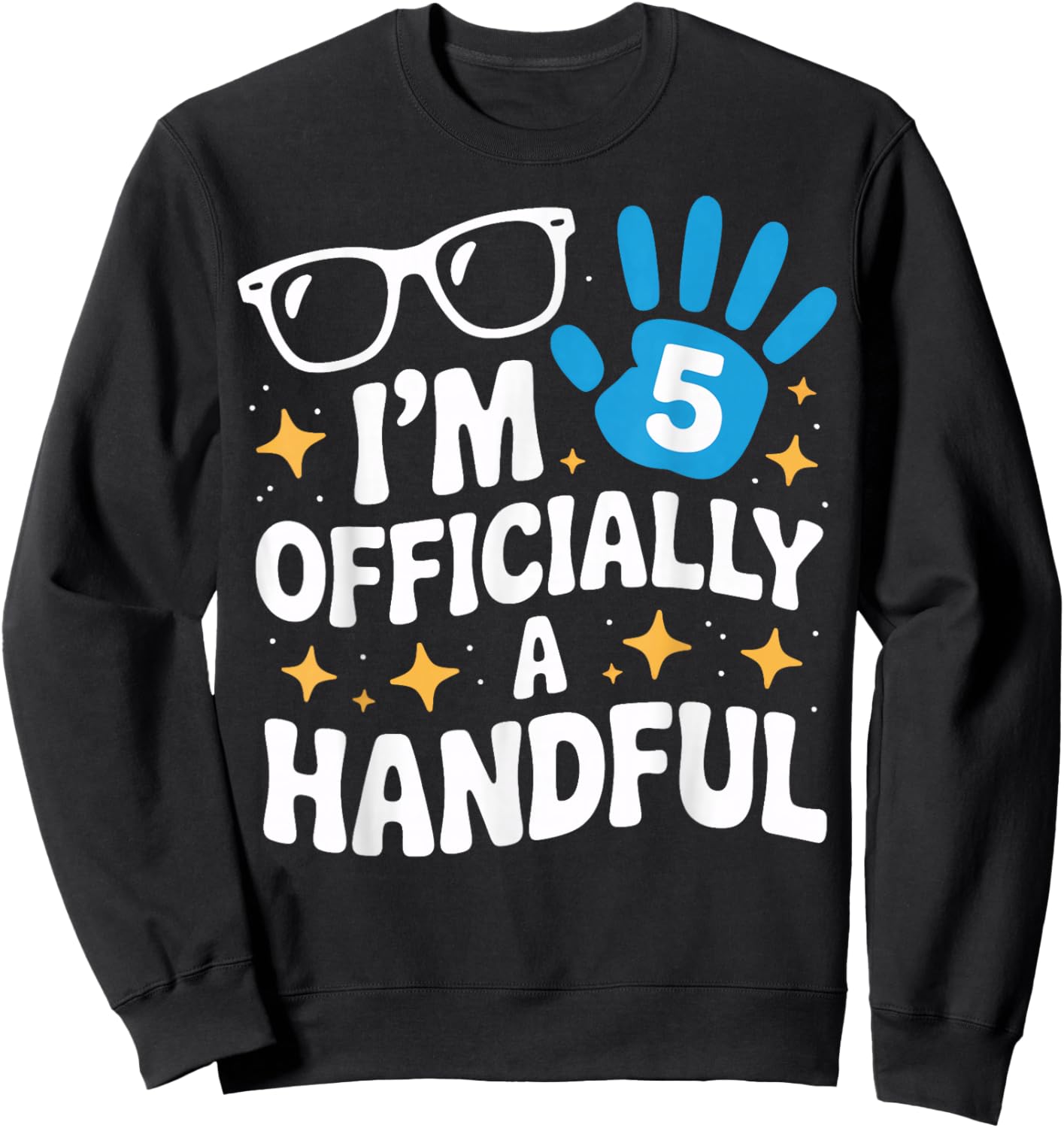 Officially A Handful Fifth Birthday for Wild Kids Fun Sweatshirt - Sweatshirt | Black