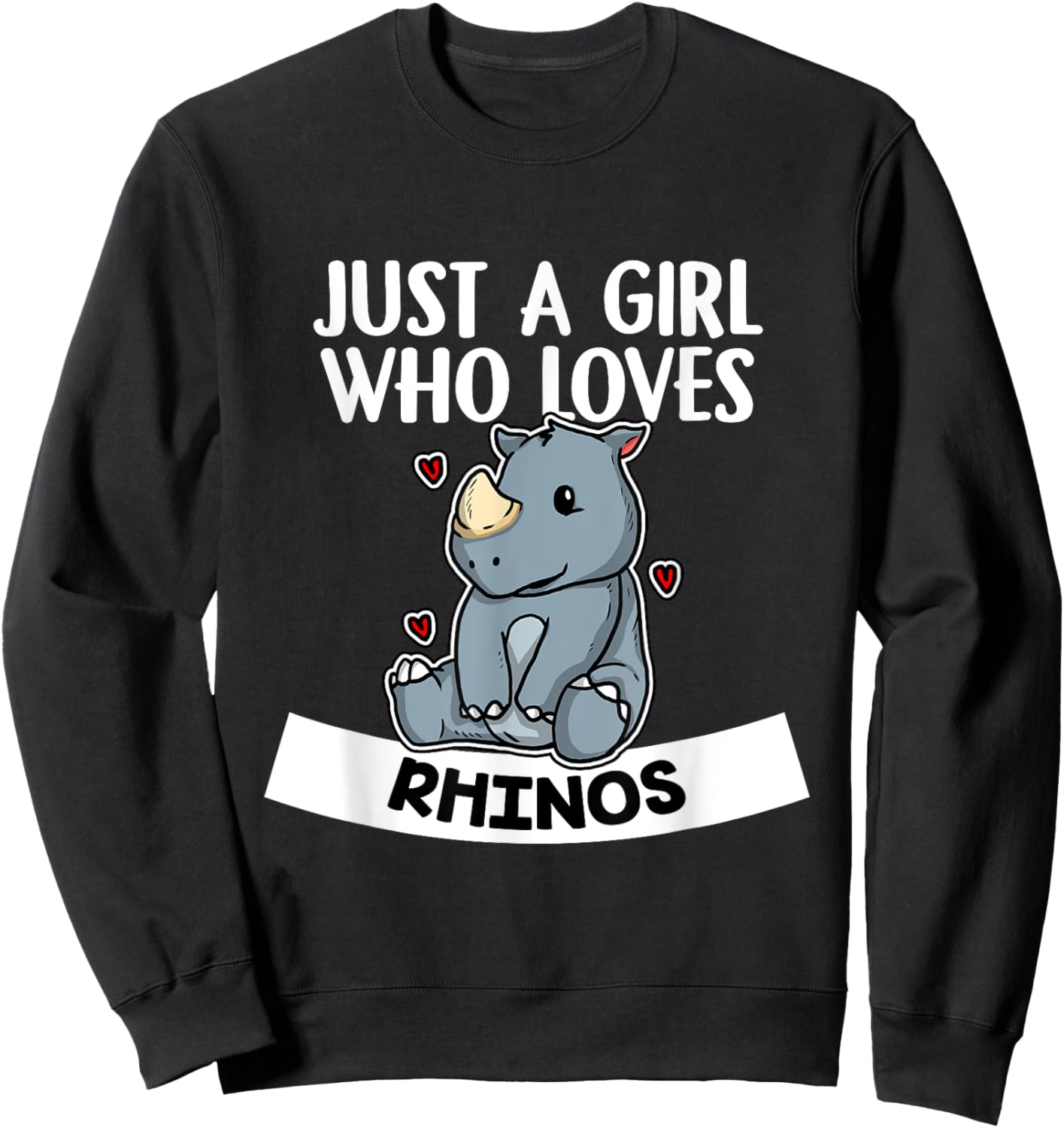 Just A Girl Who Loves Rhinos Funny Rhino Costume Sweatshirt - Sweatshirt | Black