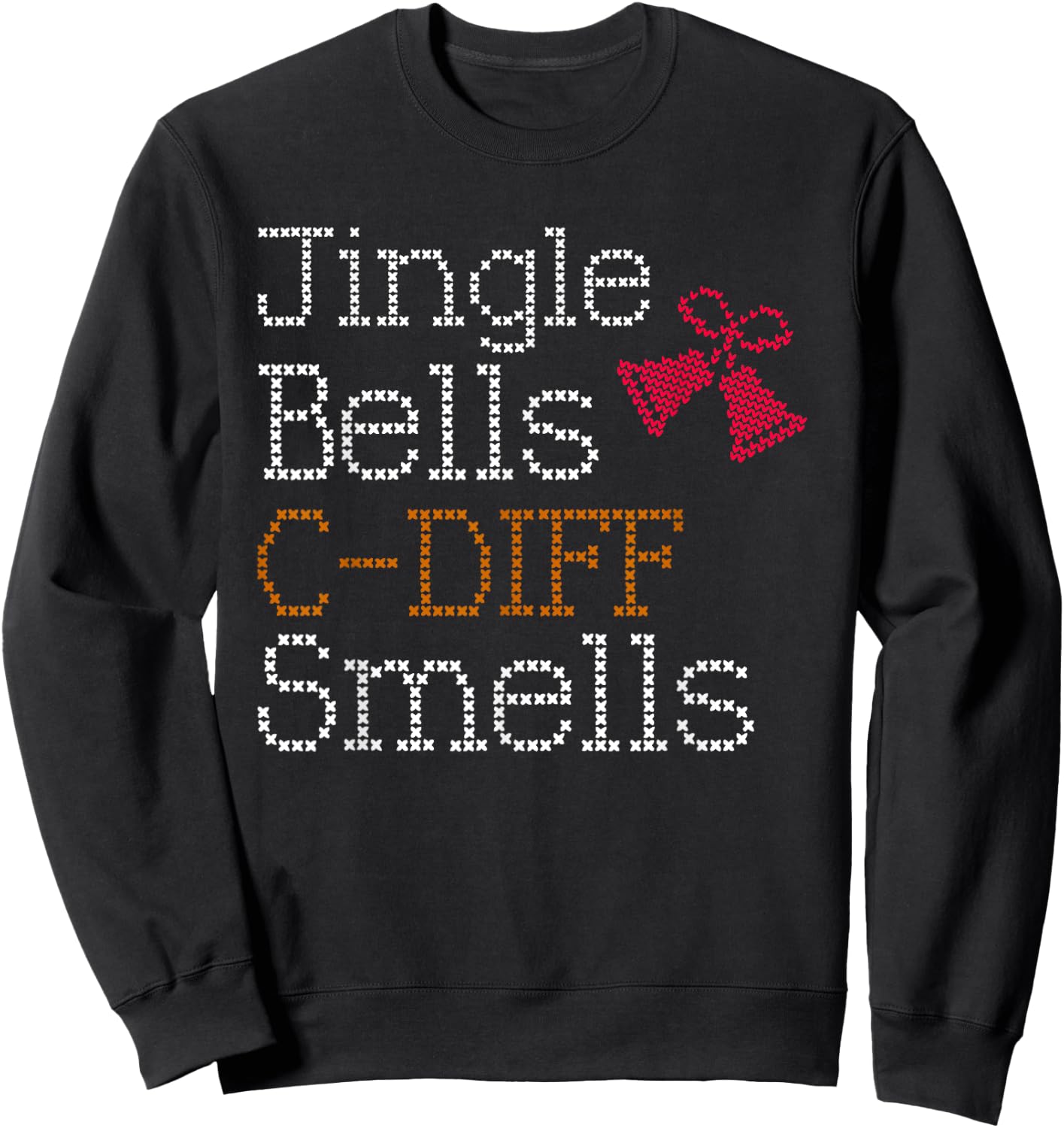 Funny Christmas Nurse T Shirt Jingle Bells C Diff Smells Sweatshirt - Sweatshirt | Black