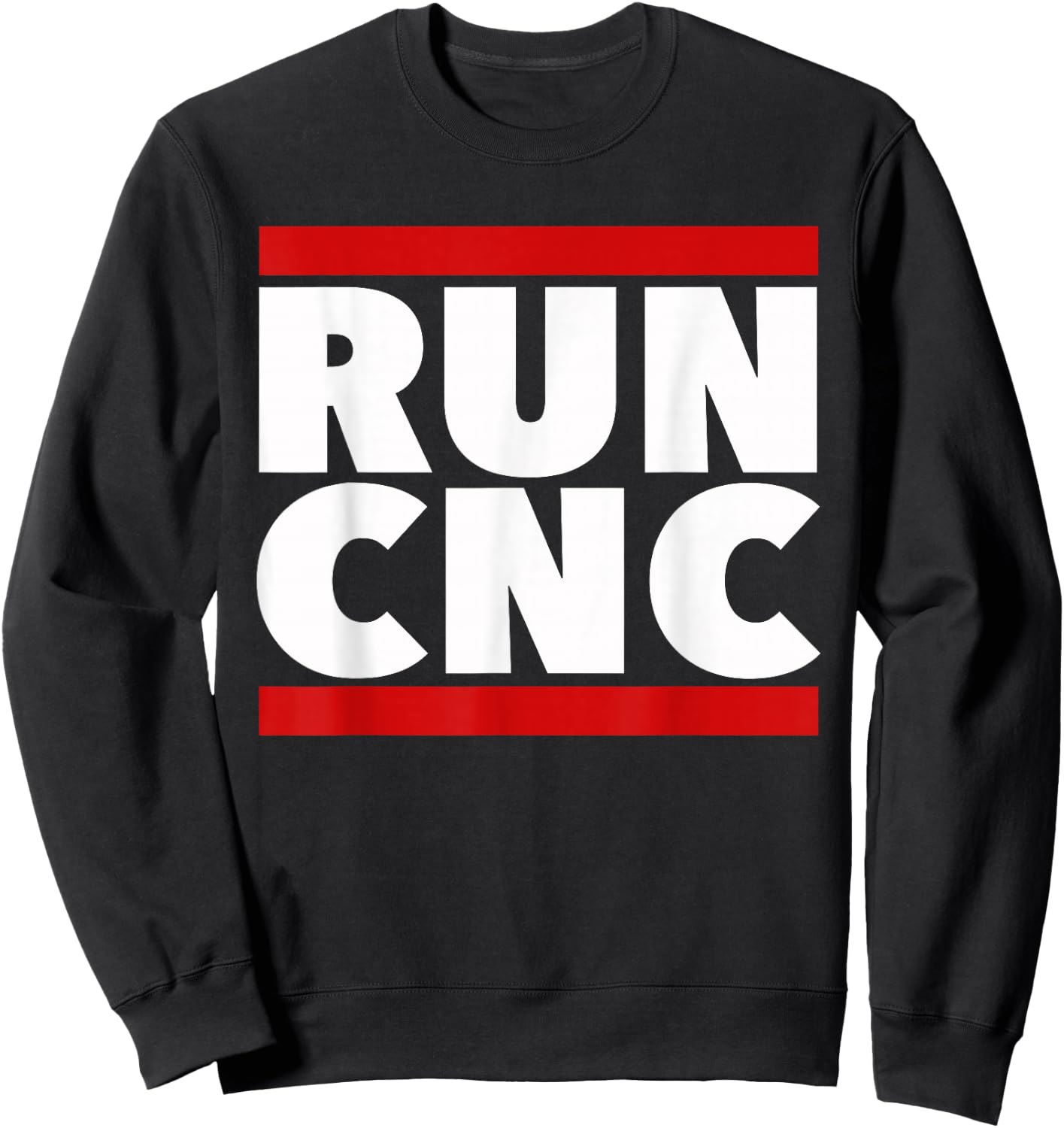 RUN CNC shirt. Funny machinist engineer G-code Sweatshirt - Sweatshirt | Black