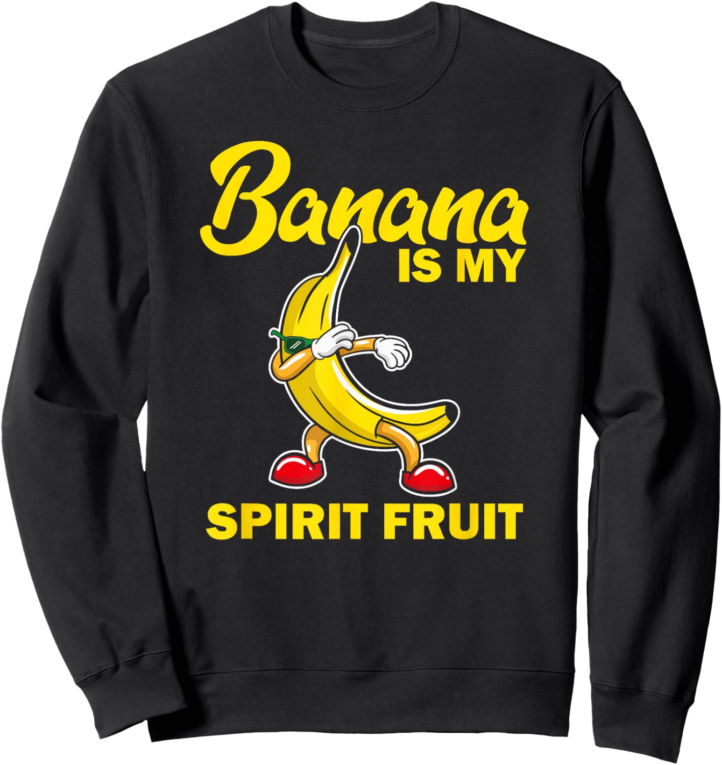 Funny Banana Is My Spirit Fruit Lover Gift Quote Love Gifts Sweatshirt - Sweatshirt | Black
