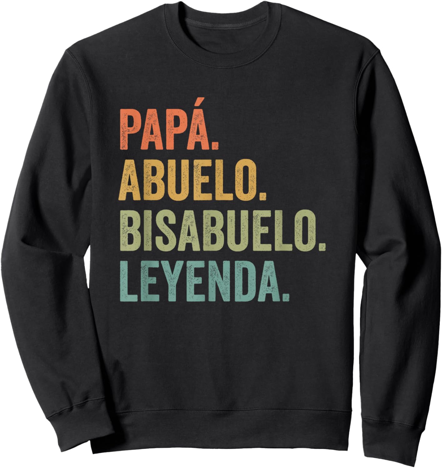 Bisabuelo Spanish Great Grandfather Sweatshirt - Sweatshirt | Black