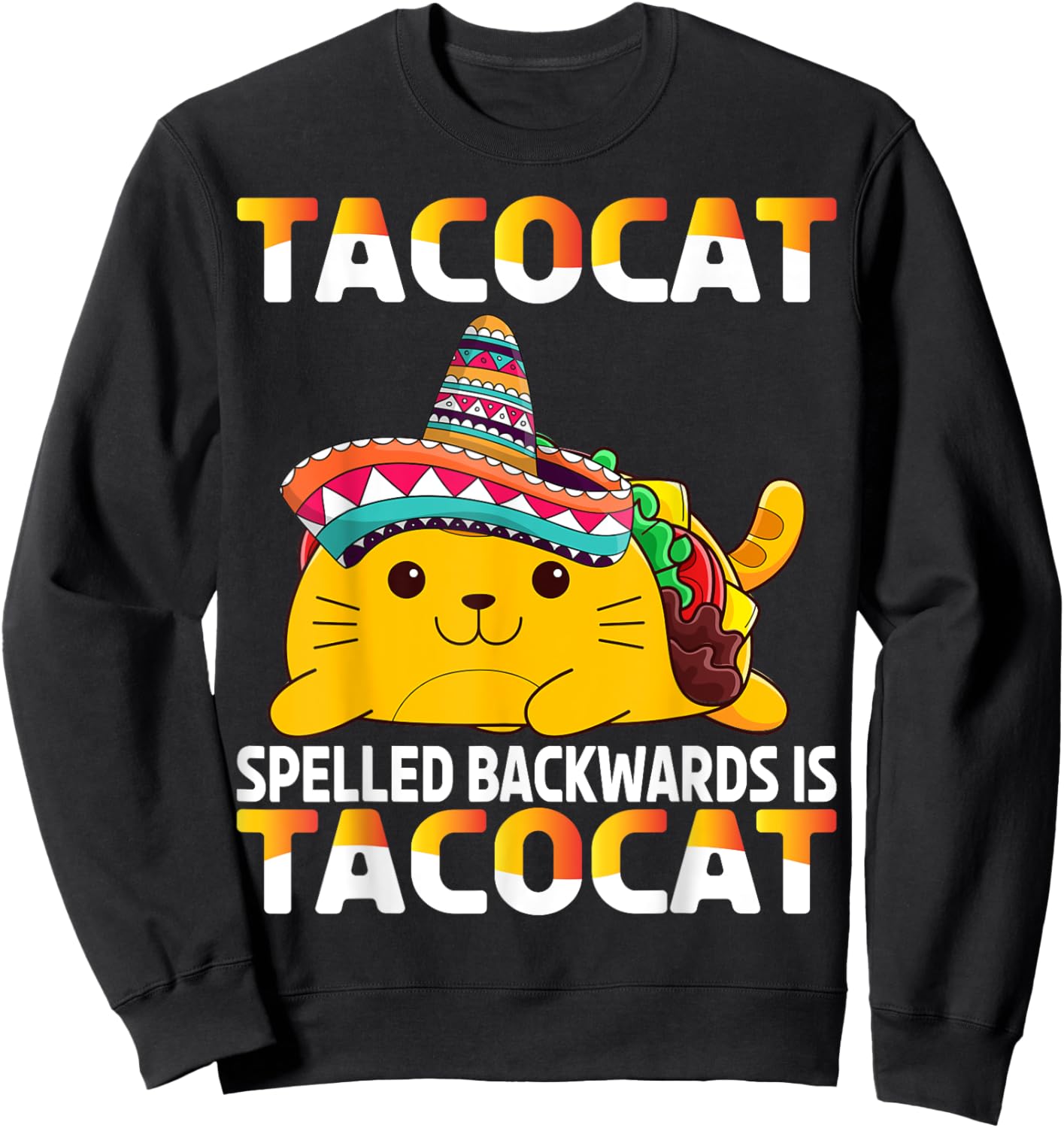 Tacocat Spelled Backward Is Tacocat Taco Cat Women Girls Kids Sweatshirt - Sweatshirt | Black