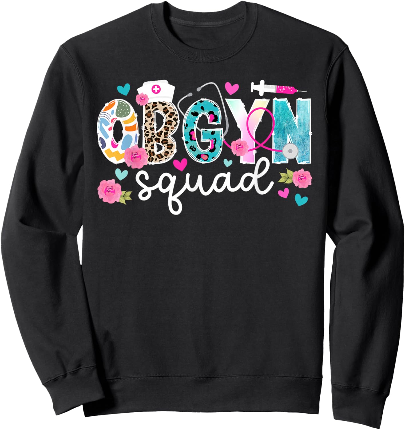 OBGYN Squad OBGYN Appreciation OB-GYN Best OBGYN OB/GYN Crew Sweatshirt - Sweatshirt | Black