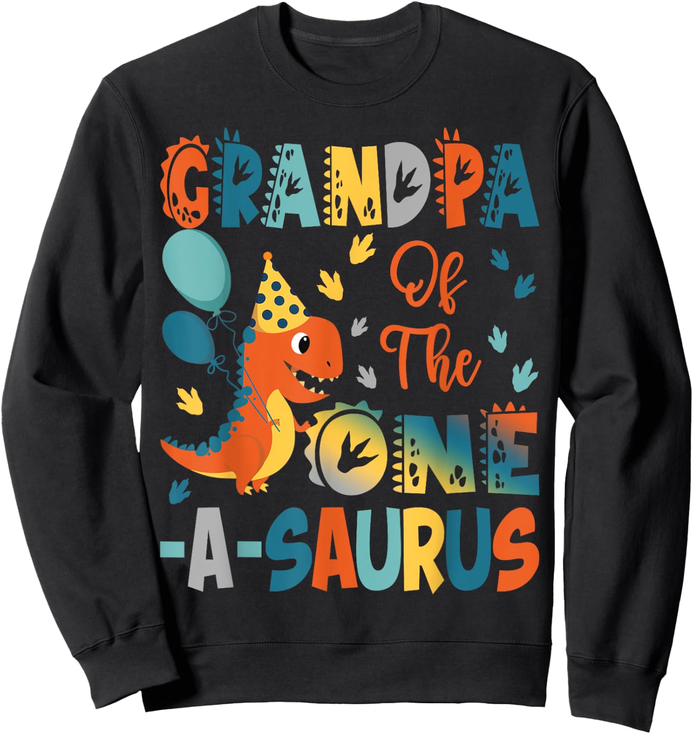 Grandpa Of The One-A-Saurus 2Nd Birthday Dinosaur Party Sweatshirt - Sweatshirt | Black