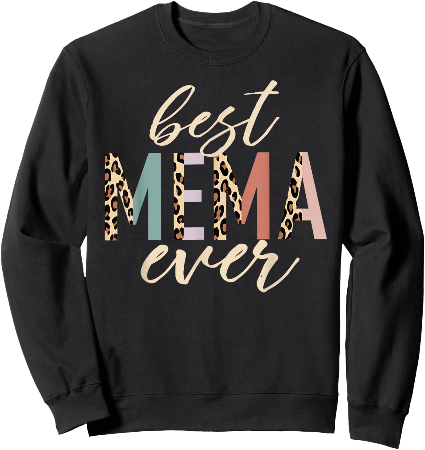 Best Mema Ever Gifts Leopard Print Mothers Day Sweatshirt - Sweatshirt | Black