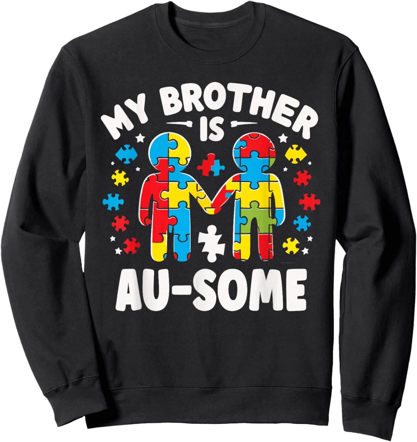 My Brother is Awesome Autism Awareness Colorful Sweatshirt - Sweatshirt | Black