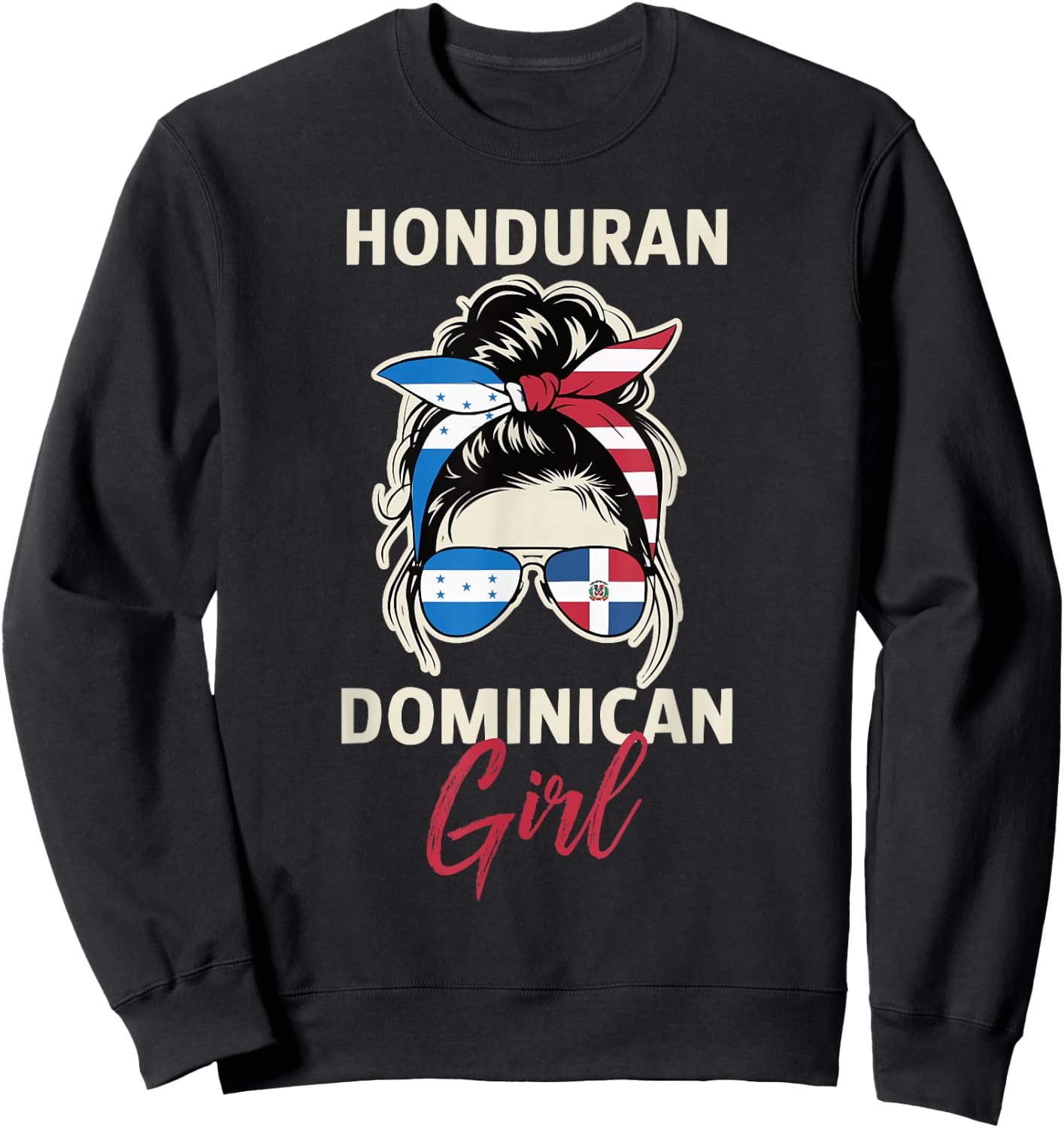 Half Dominican Half Honduran Dominican Republic Honduras Sweatshirt - Sweatshirt | Black