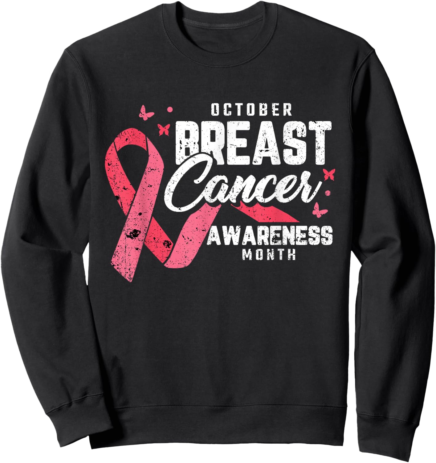 Breast Cancer Awareness Month October Inspirational Gifts Sweatshirt - Sweatshirt | Black