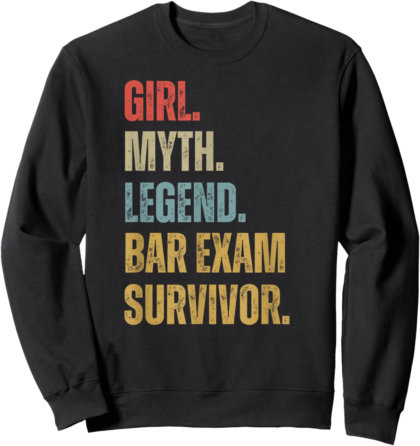 Vintage Bar Exam Survivor 2025 Girl Myth Legend Women Cool Sweatshirt - Sweatshirt | Black