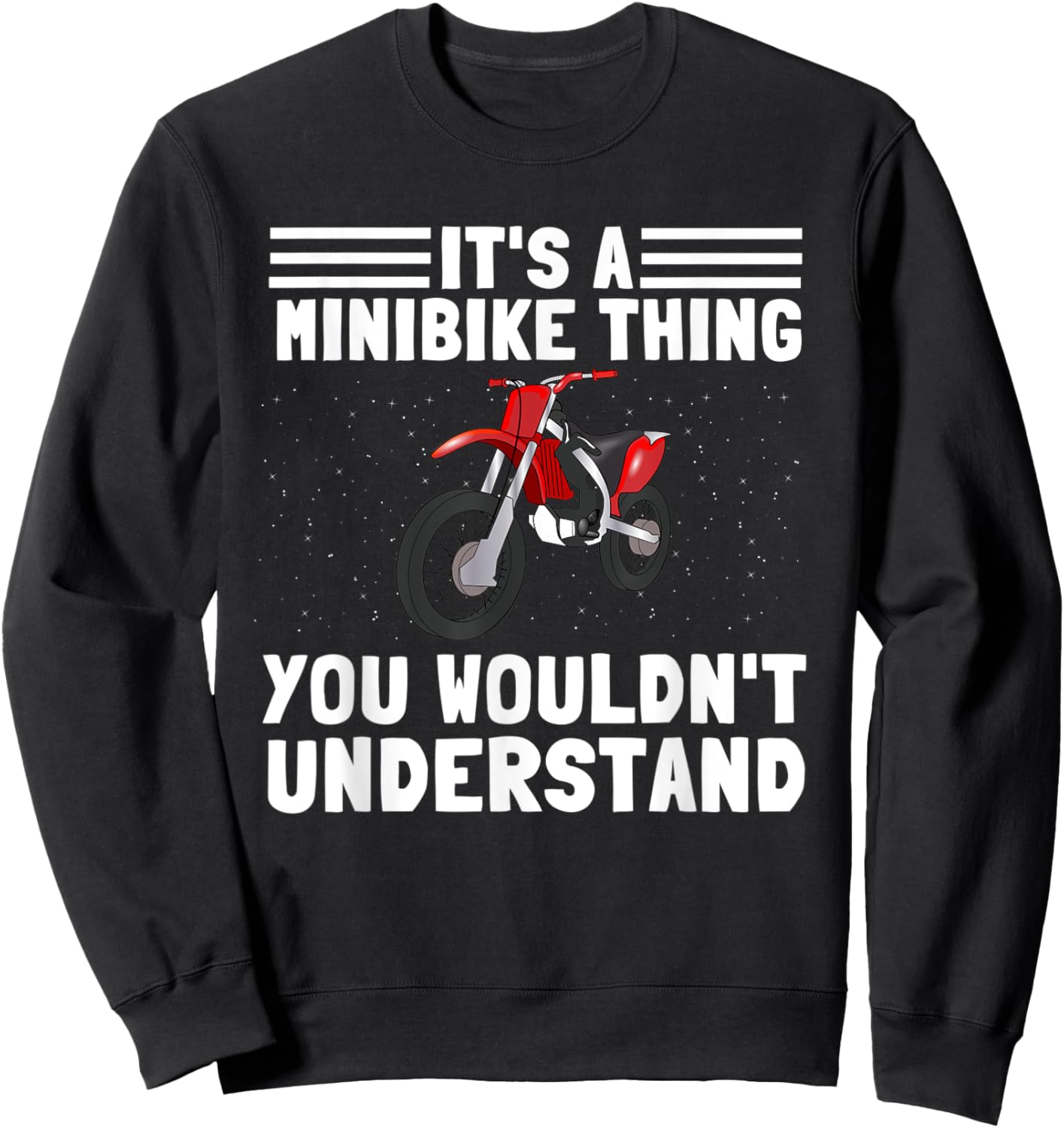 It's A Mini Bike Thing - Minibike Minimoto Miniscooter Sweatshirt - Sweatshirt | Black