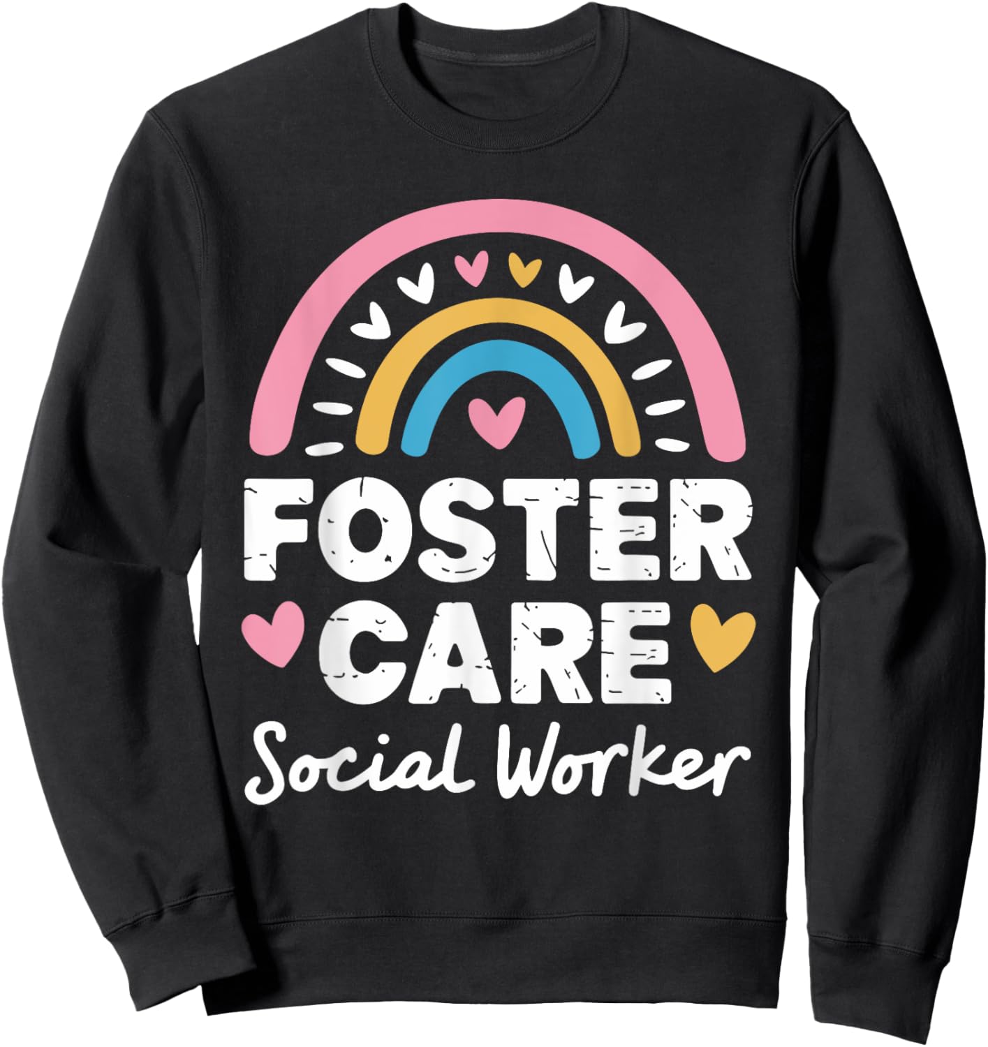 Foster Care Social Worker, Adoption Foster Care Foster Adopt Sweatshirt - Sweatshirt | Black