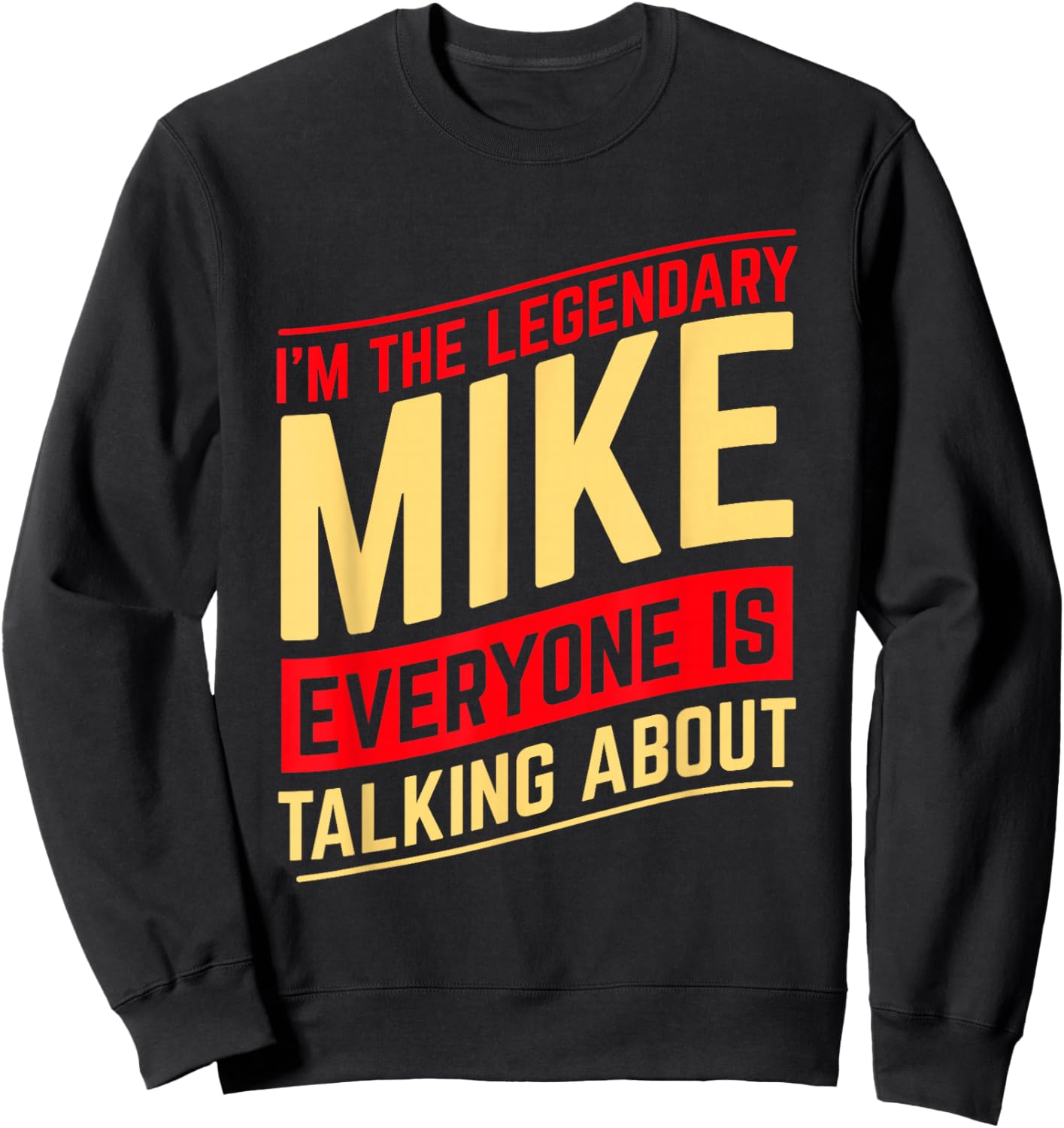 Mike Custom Name Design -Adults Black Cotton Polyester Small Short Sleeve Straight Fit Mock Collar Christmas Birthday Funny Mike Name First Name I'm The Legendary Mike Sweatshirt - Sweatshirt | Black
