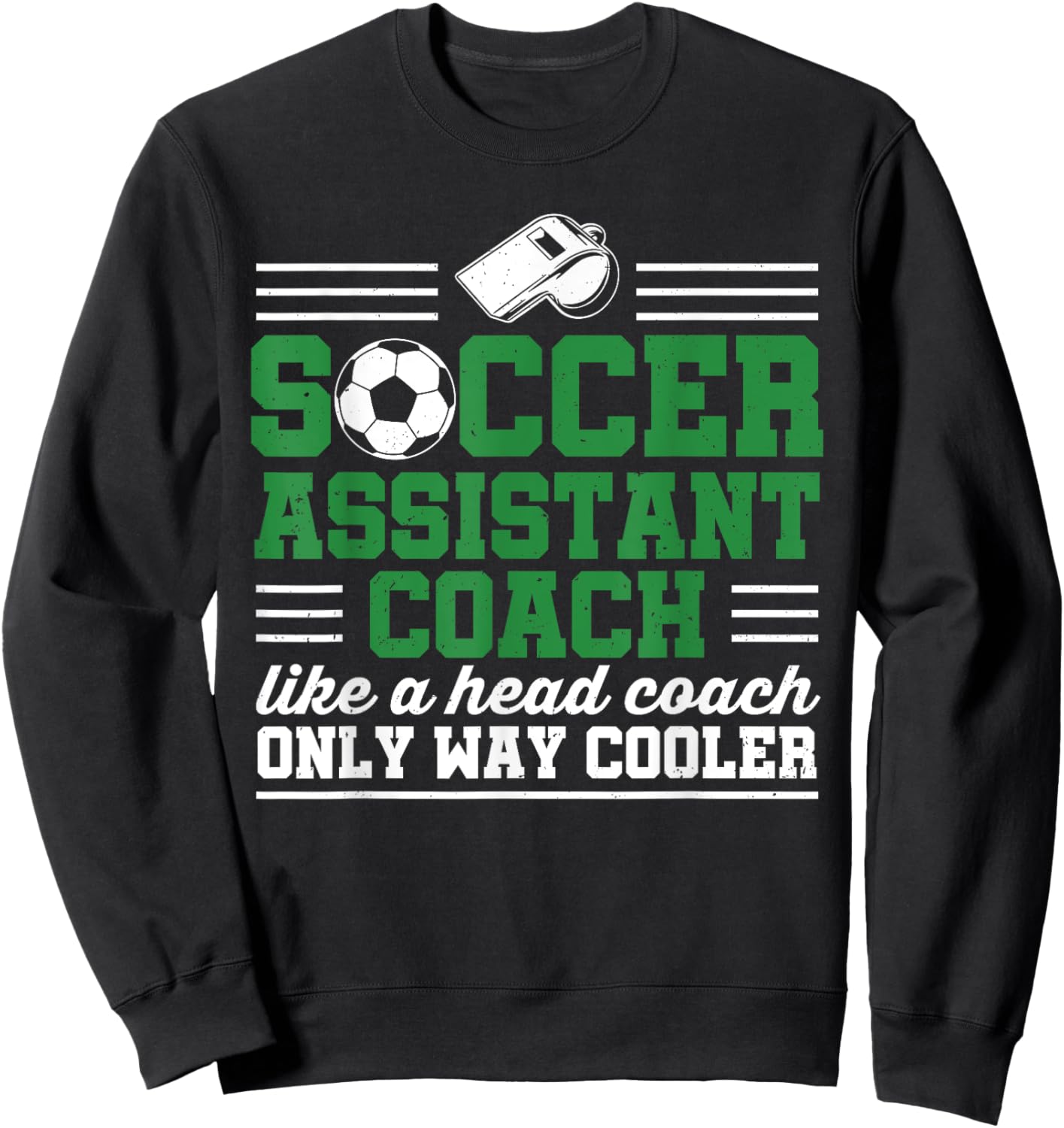 Soccer Assistant Coach Funny Soccer Goalie Goalkeeper Sweatshirt - Sweatshirt | Black