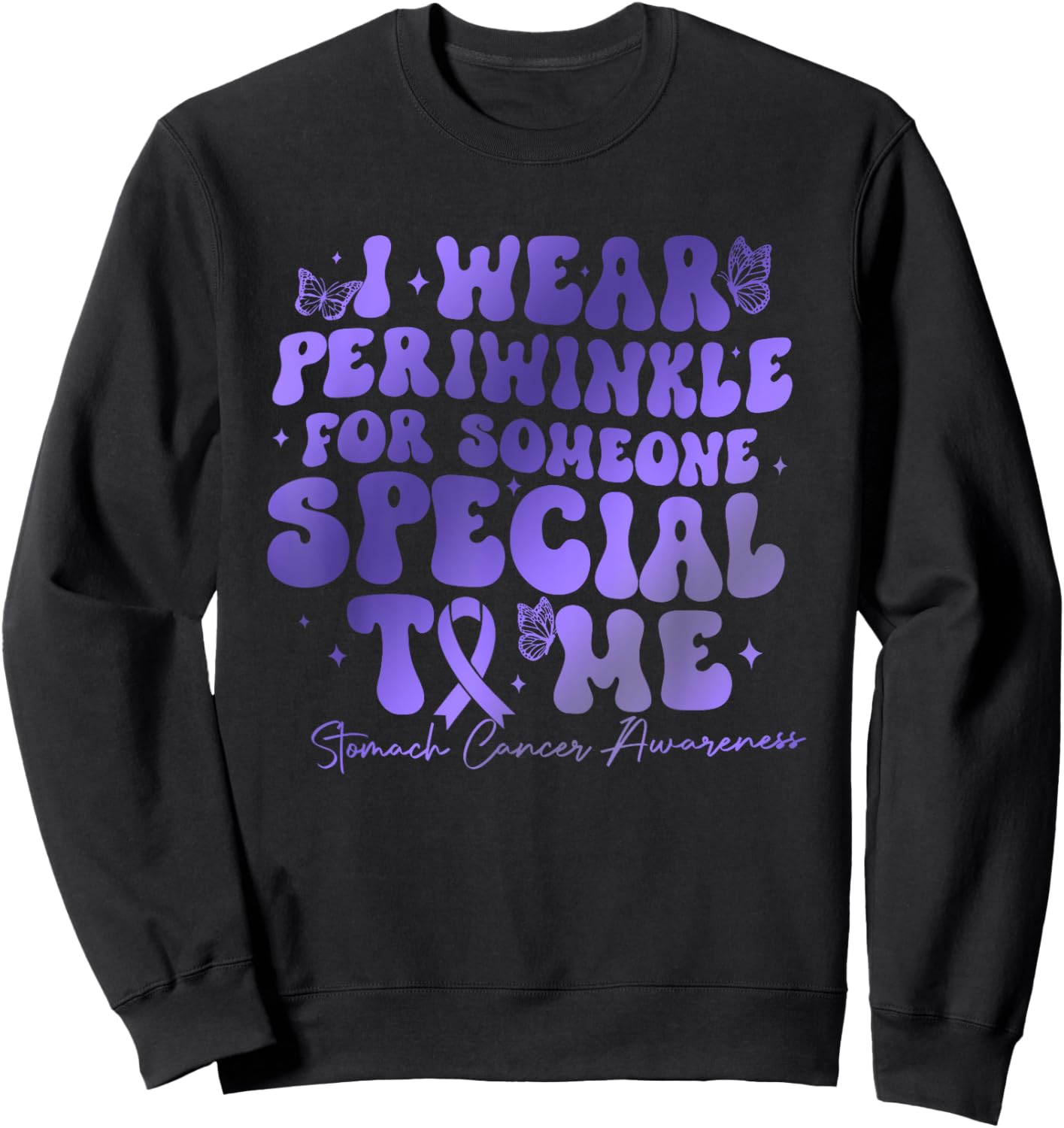 I Wear Periwinkle For Someone Special To Me Stomach Cancer Sweatshirt - Sweatshirt | Black