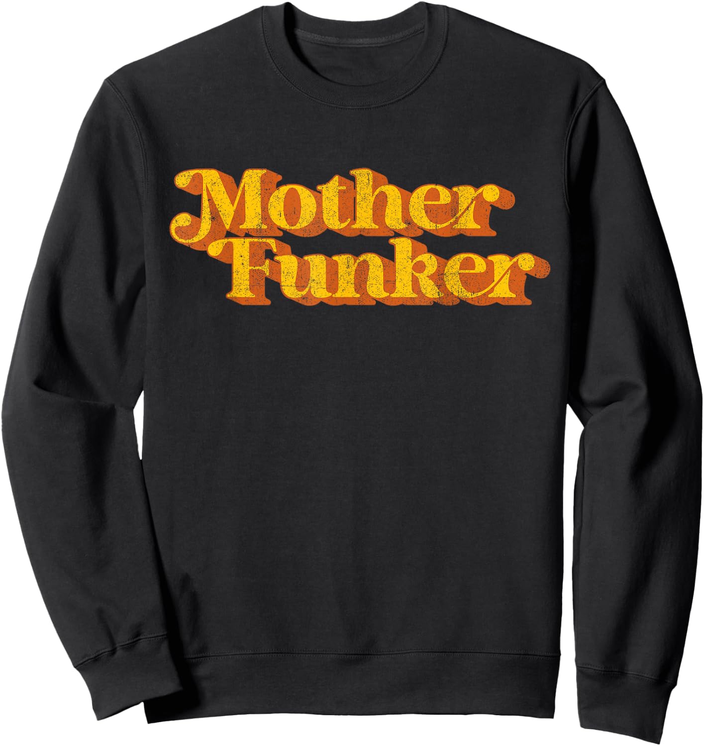 Retro Mother Funker Funny Vintage Disco 70's Party Costume Sweatshirt - Sweatshirt | Black