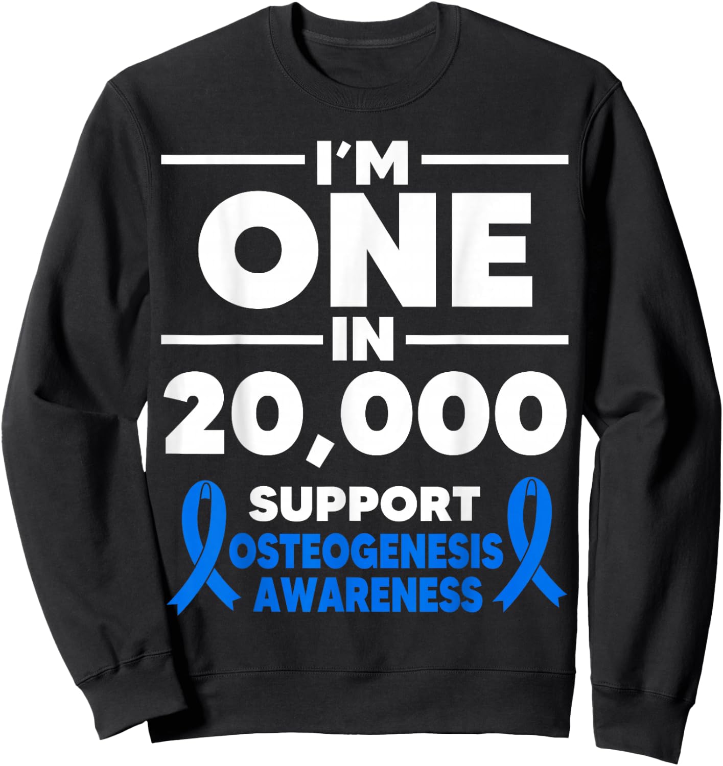 Osteogenesis Imperfecta Awareness One in 20.000 Fighter Sweatshirt - Sweatshirt | Black