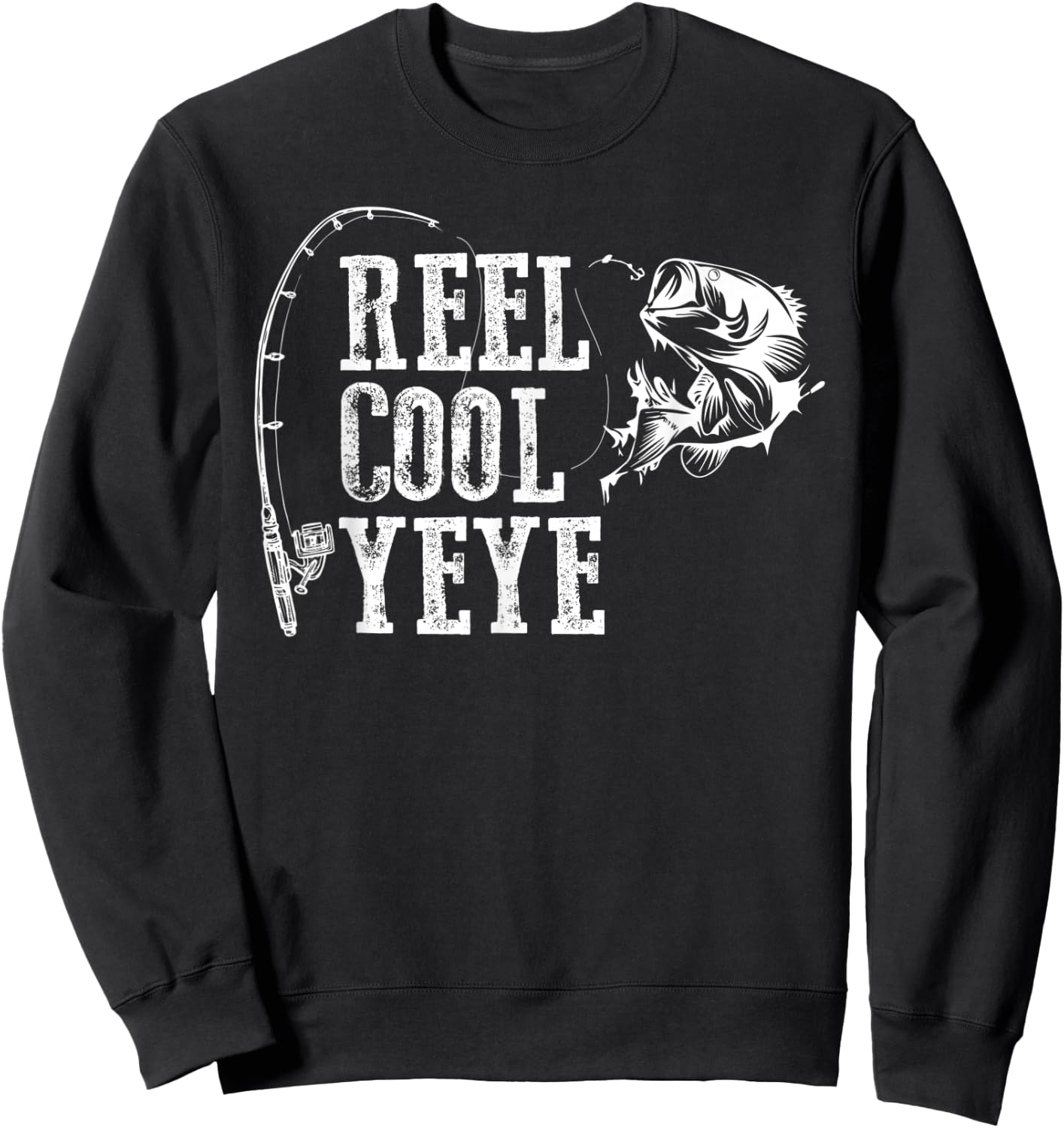 Yeye Fishing: Reel Cool Yeye Sweatshirt - Sweatshirt | Black